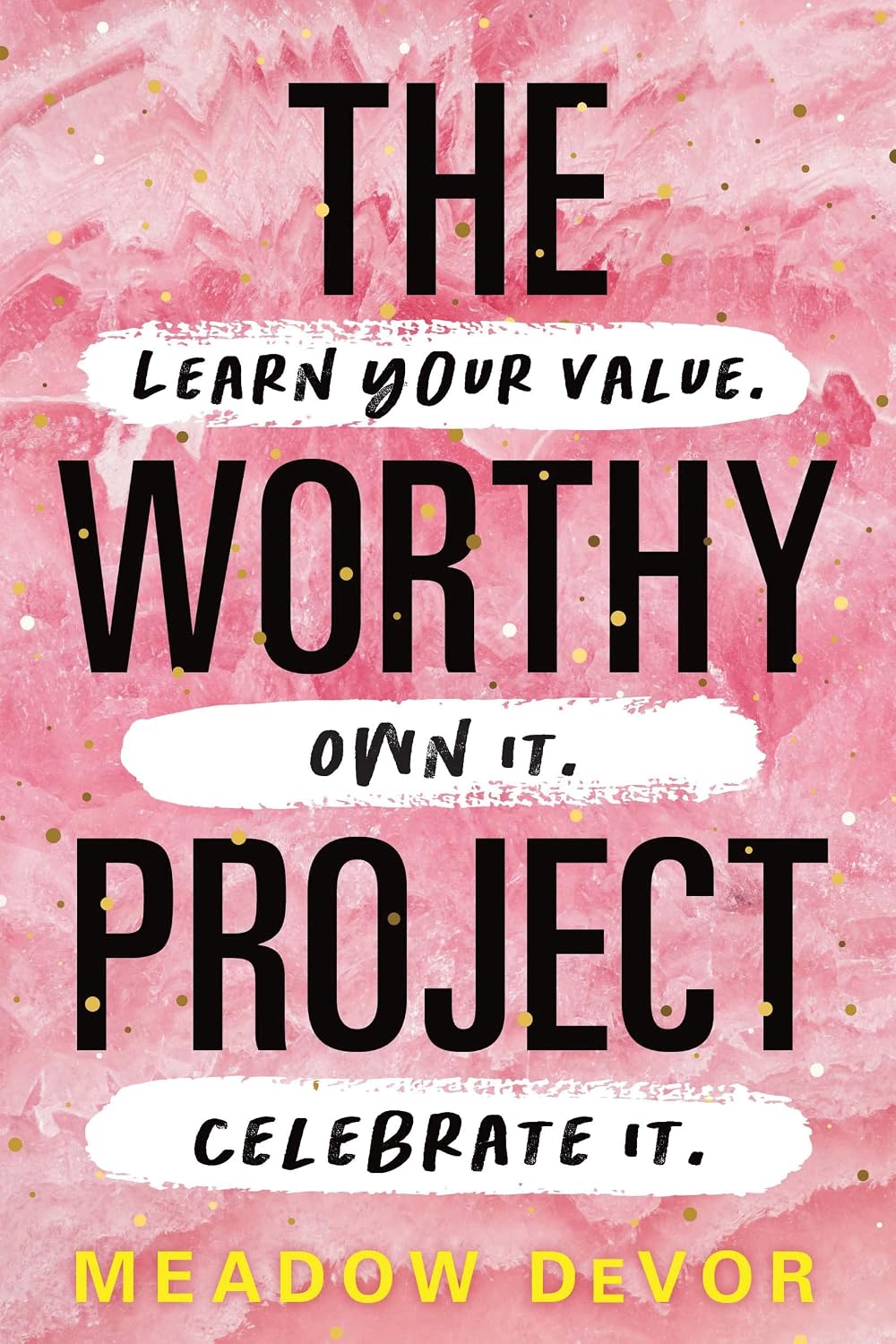 Detalle de The Worthy Project by Meadow DeVor: Paperback Self-Esteem Book