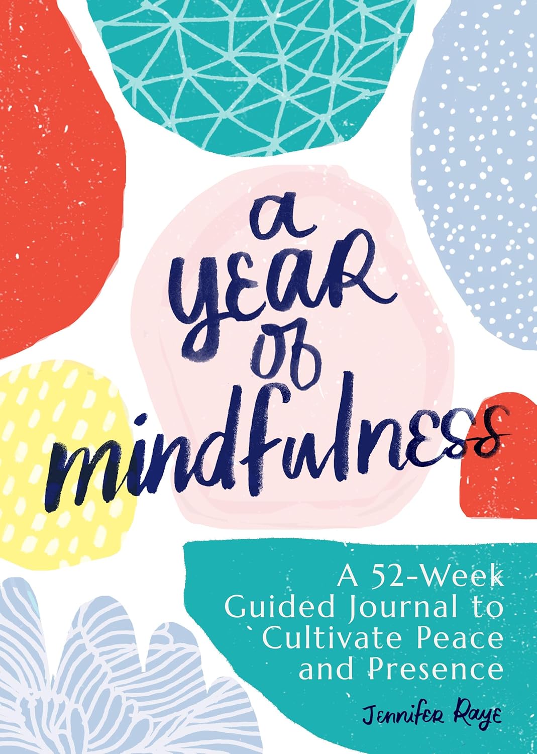 Detalle de A Year of Mindfulness: A 52-Week Guided Journal to Cultivate Peace and Presence