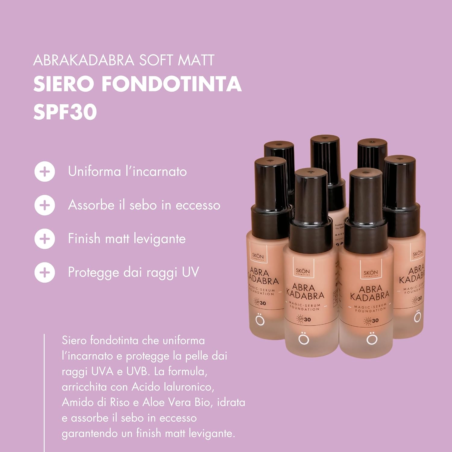 Detalle de Skön Abrakadabra Soft Matt – Siero Fondotinta SPF30 con Ialuronato, Vitamina E e Finish Opaco, 30 ml