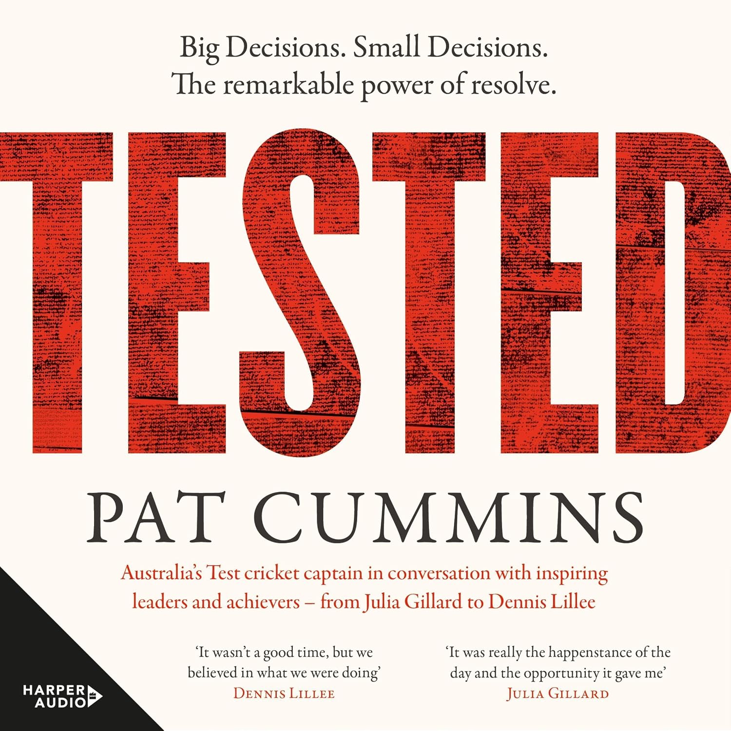 Detalle de Tested: Big Decisions, Small Decisions by Pat Cummins, Unabridged Audiobook