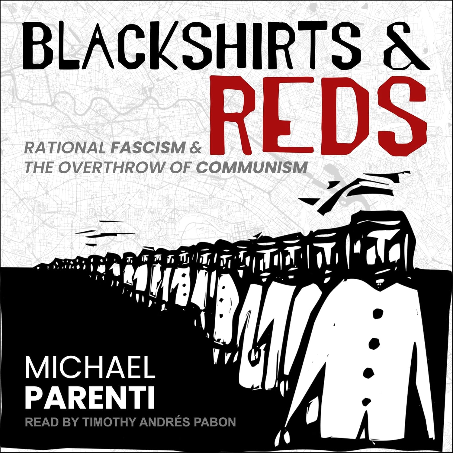 Detalle de Blackshirts and Reds: Rational Fascism and the Overthrow of Communism Audiobook