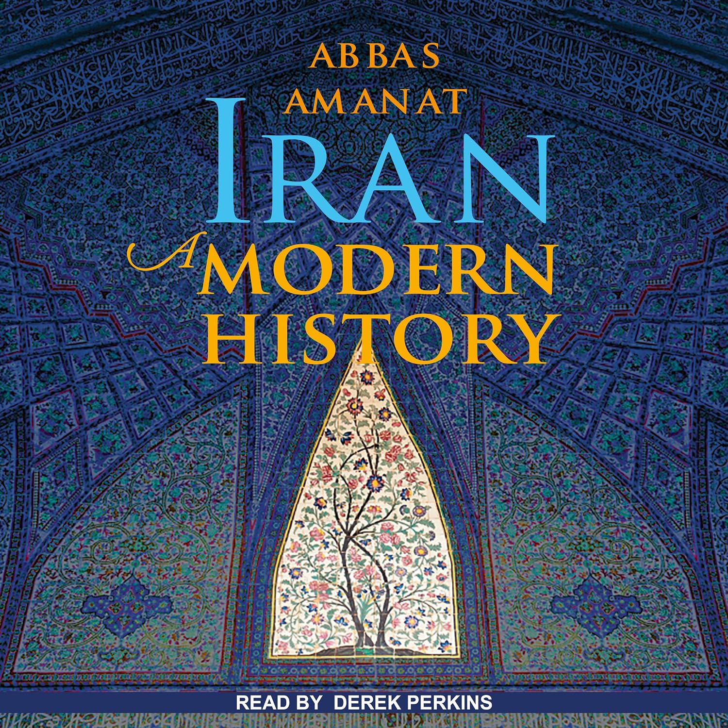 Detalle de Iran: A Modern History audiobook by Abbas Amanat, unabridged, 41 hours