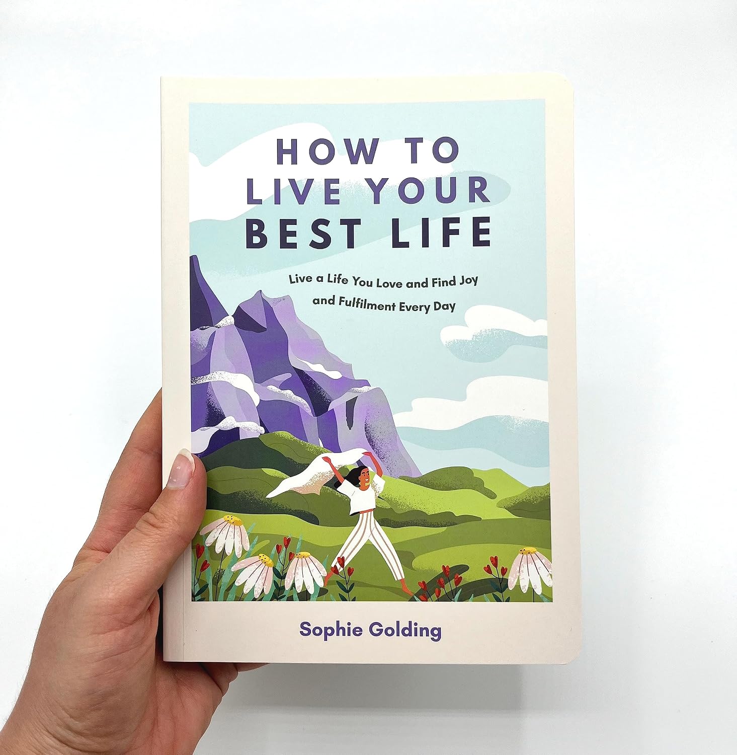 Thumbnail 1 de How to Live Your Best Life: Live a Life You Love and Find Joy and Fulfilment Every Day, Paperback