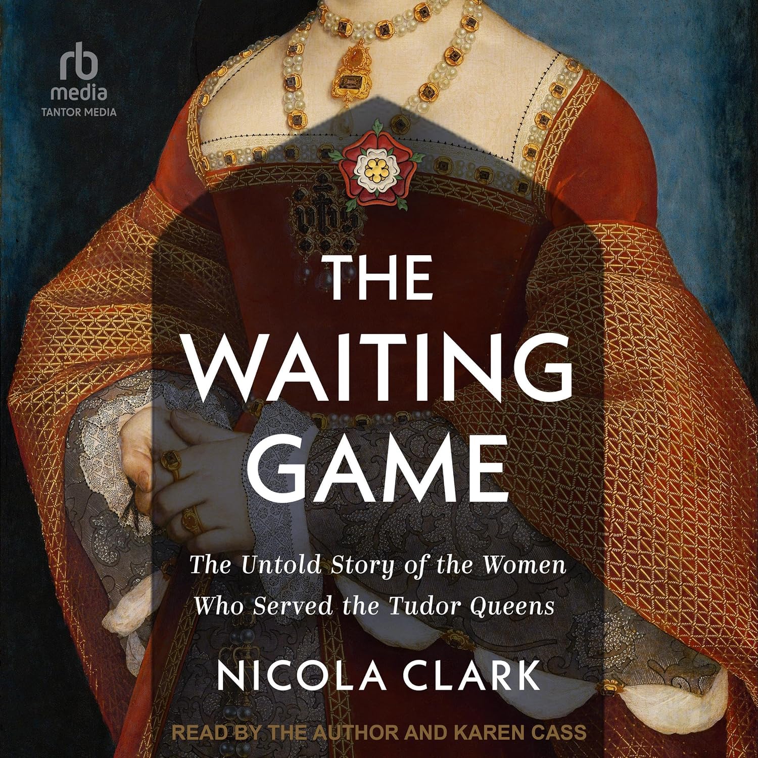 Detalle de The Waiting Game: The Untold Story of the Women Who Served the Tudor Queens Audiobook