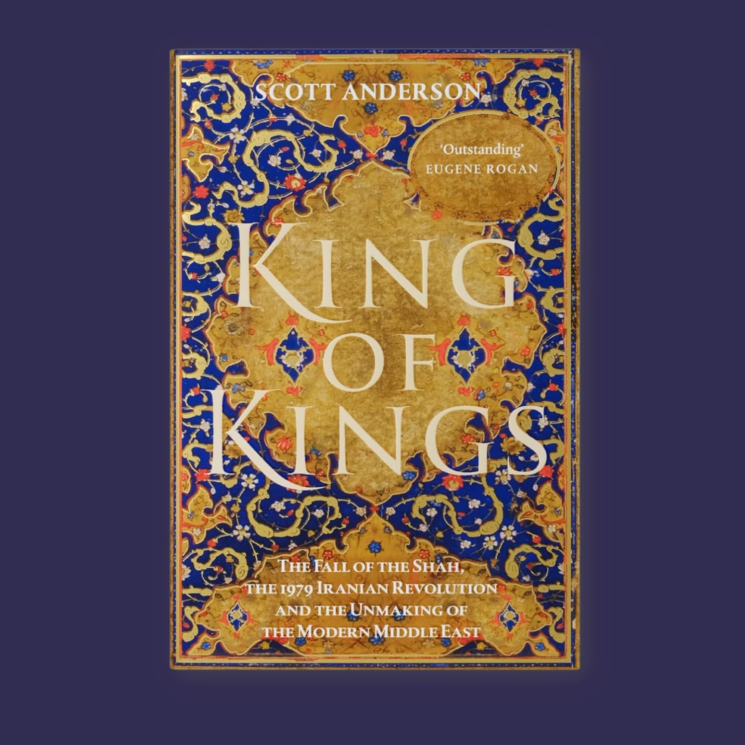 Detalle 2 de King of Kings: The Fall of the Shah and the Revolution That Forged Modern Iran – bok om Irans revolution
