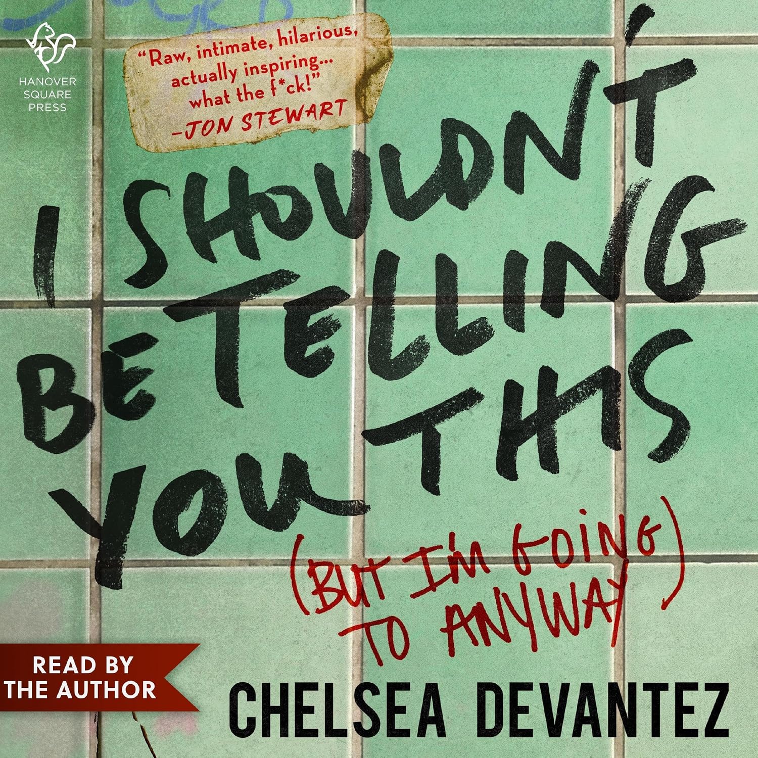 I Shouldn't Be Telling You This: (But I'm Going to Anyway) Audiobook