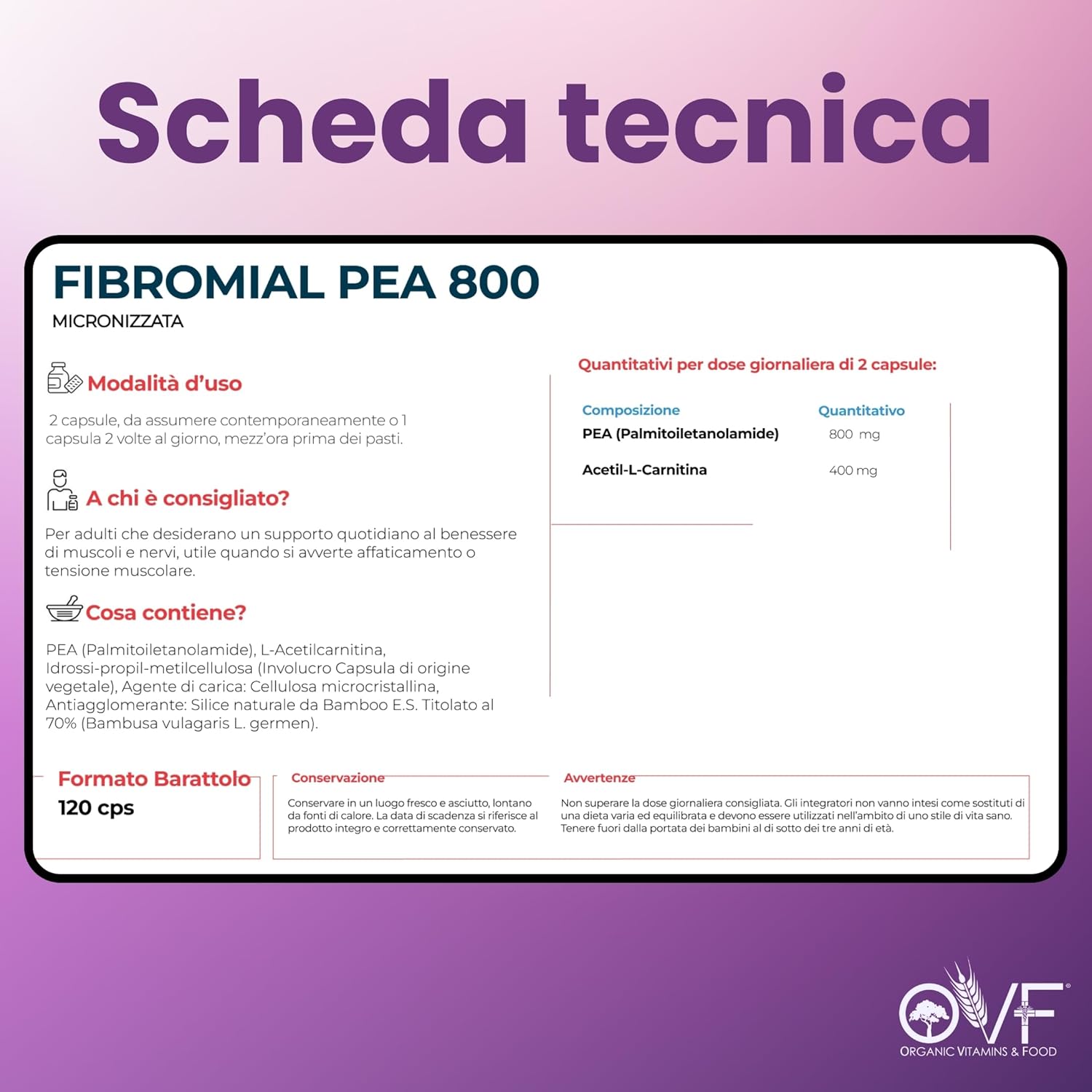 Thumbnail 6 de OVF Fibromial PEA 800 120cps – Integrazione naturale per benessere di nervi e muscoli