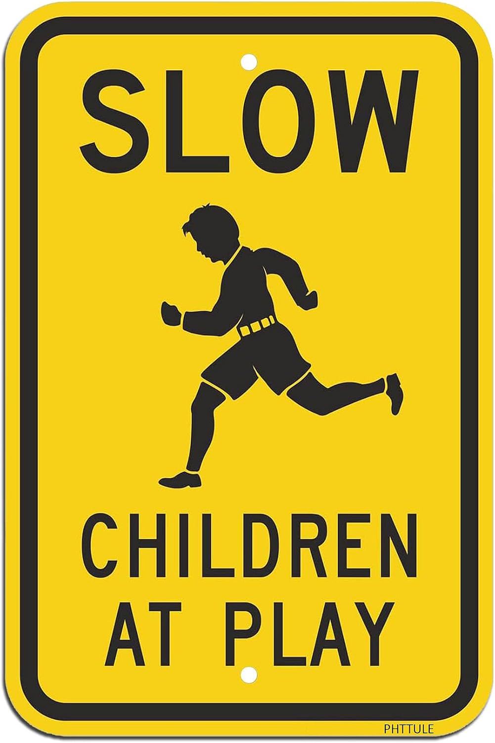 Thumbnail 6 de PHTTULE Slow Down Sign 18 x 12 inches