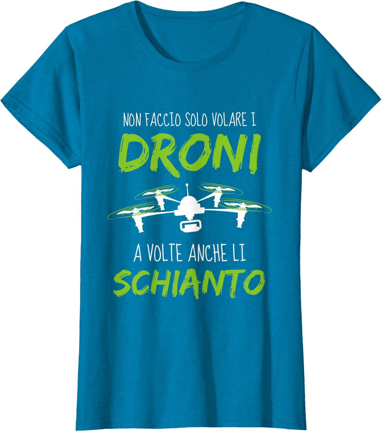 Detalle de Schianto I Droni - Frasi divertenti Droni. Pilota di Drone Maglietta
