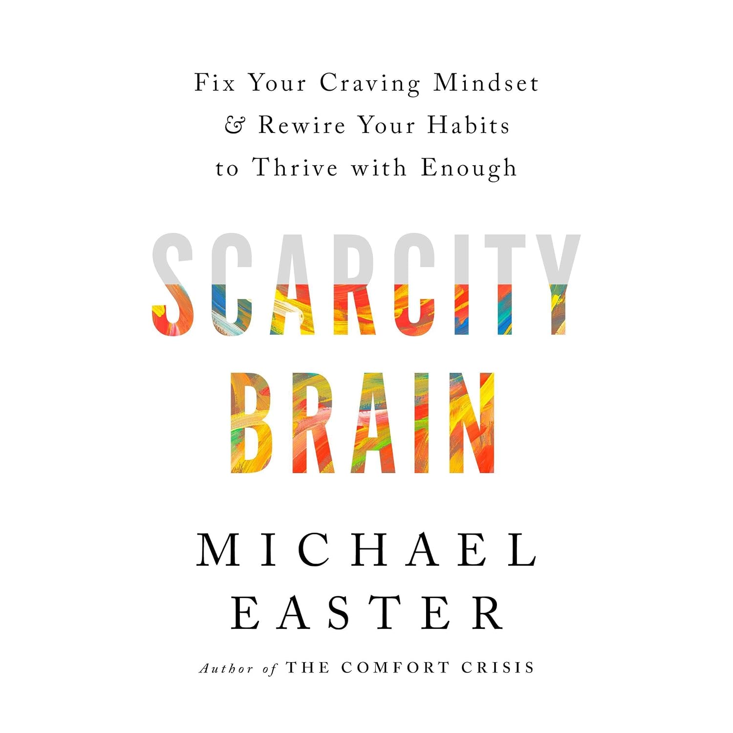 Detalle de Scarcity Brain: Fix Your Craving Mindset and Rewire Your Habits to Thrive with Enough Audiobook