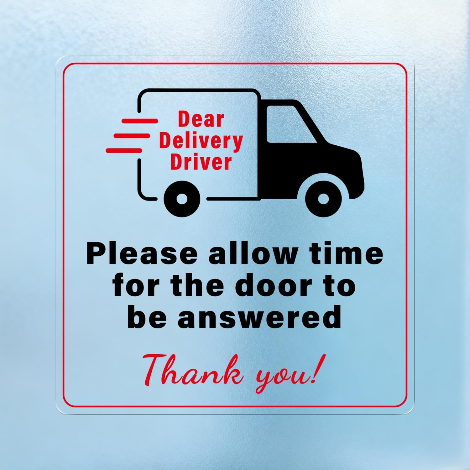 YIKIADA 5 Pack Dear Delivery Driver Please Allow Time for the Door to Be Answered Stickers