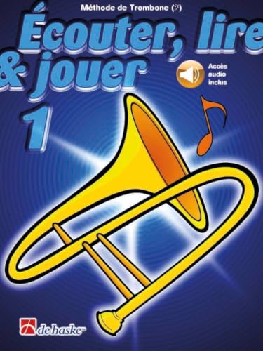 Detalle de Écouter Lire et Jouer Trombone Volume 1 — Méthode Débutant avec Accès Audio en Ligne de De Haske Publications