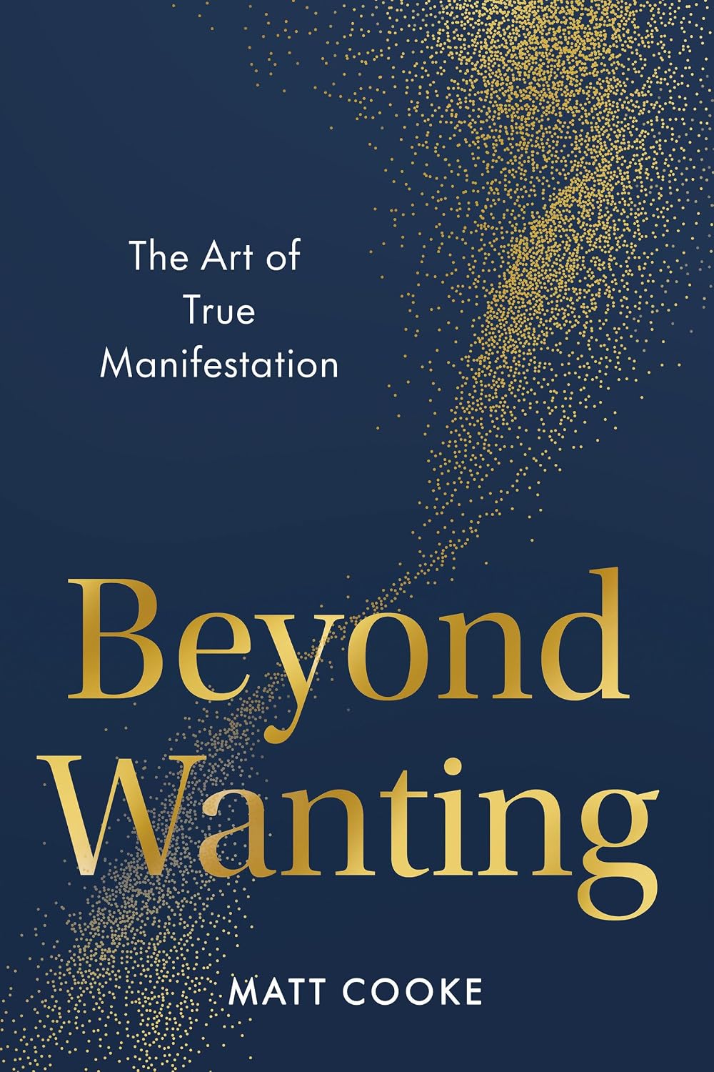 Detalle de Beyond Wanting: The Art of True Manifestation – boek over manifestatie, 304 pagina's