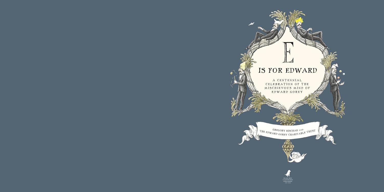 Detalle 2 de E Is for Edward: A Centennial Celebration of the Mischievous Mind of Edward Gorey Book