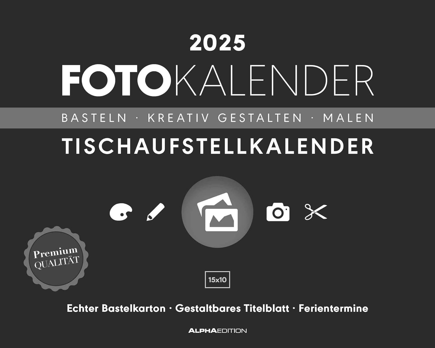 Alpha Edition Foto-Bastelkalender schwarz 2025 – 20x16 cm, DIY Tischaufsteller