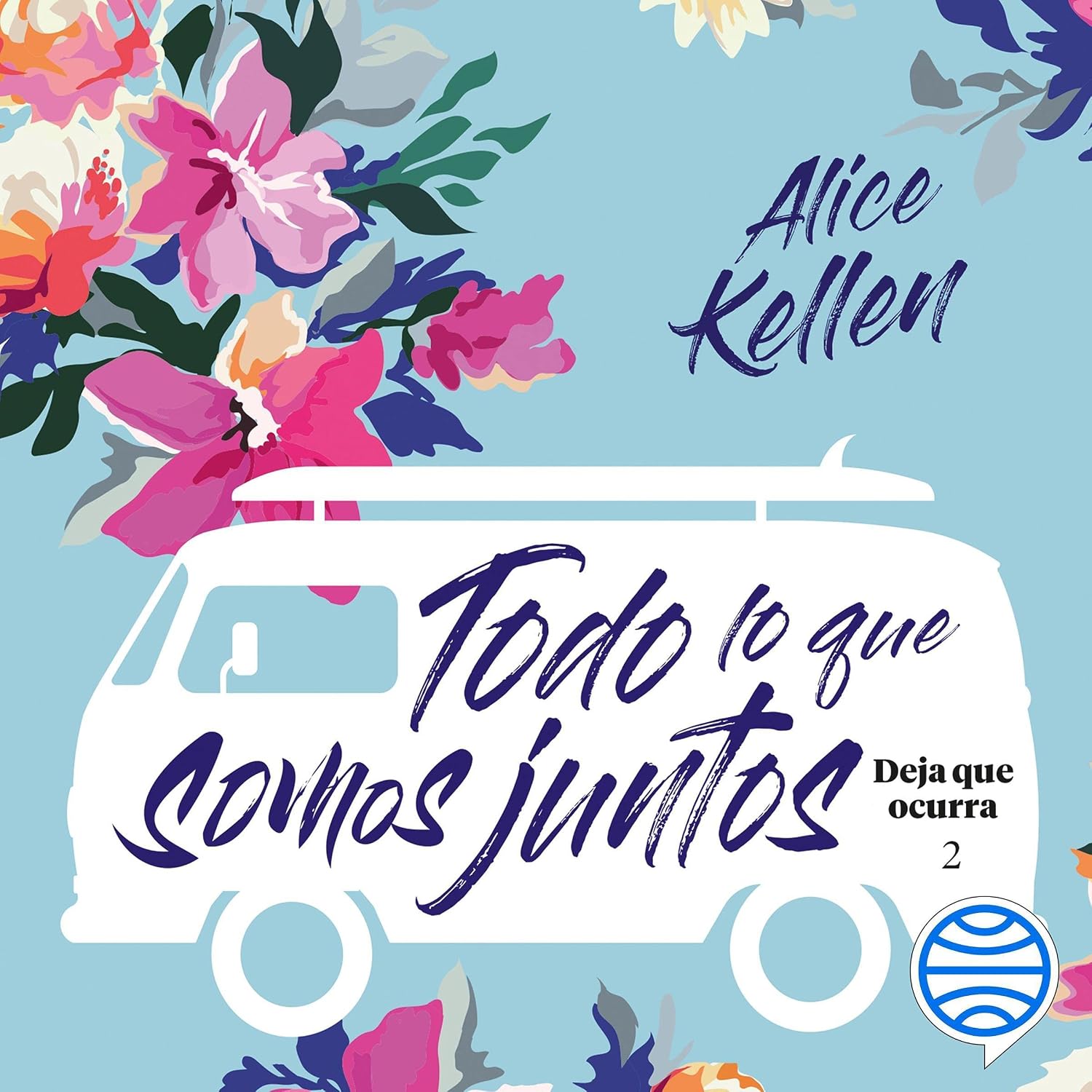Detalle de Todo lo que somos juntos: Deja que ocurra 2 — Unabridged Audiobook