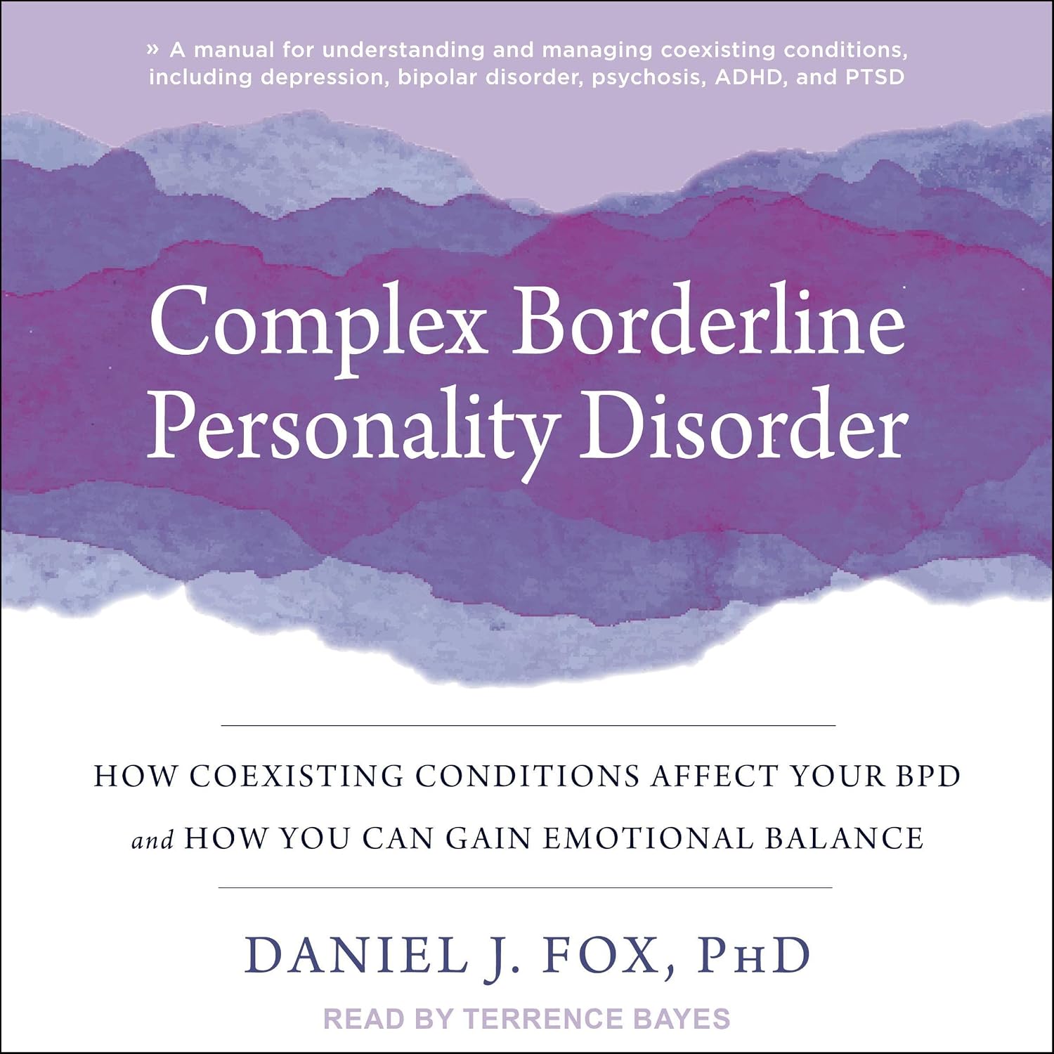 Detalle de Complex Borderline Personality Disorder: How Coexisting Conditions Affect Your BPD and How You Can Gain Emotional Balance — Unabridged Audiobook