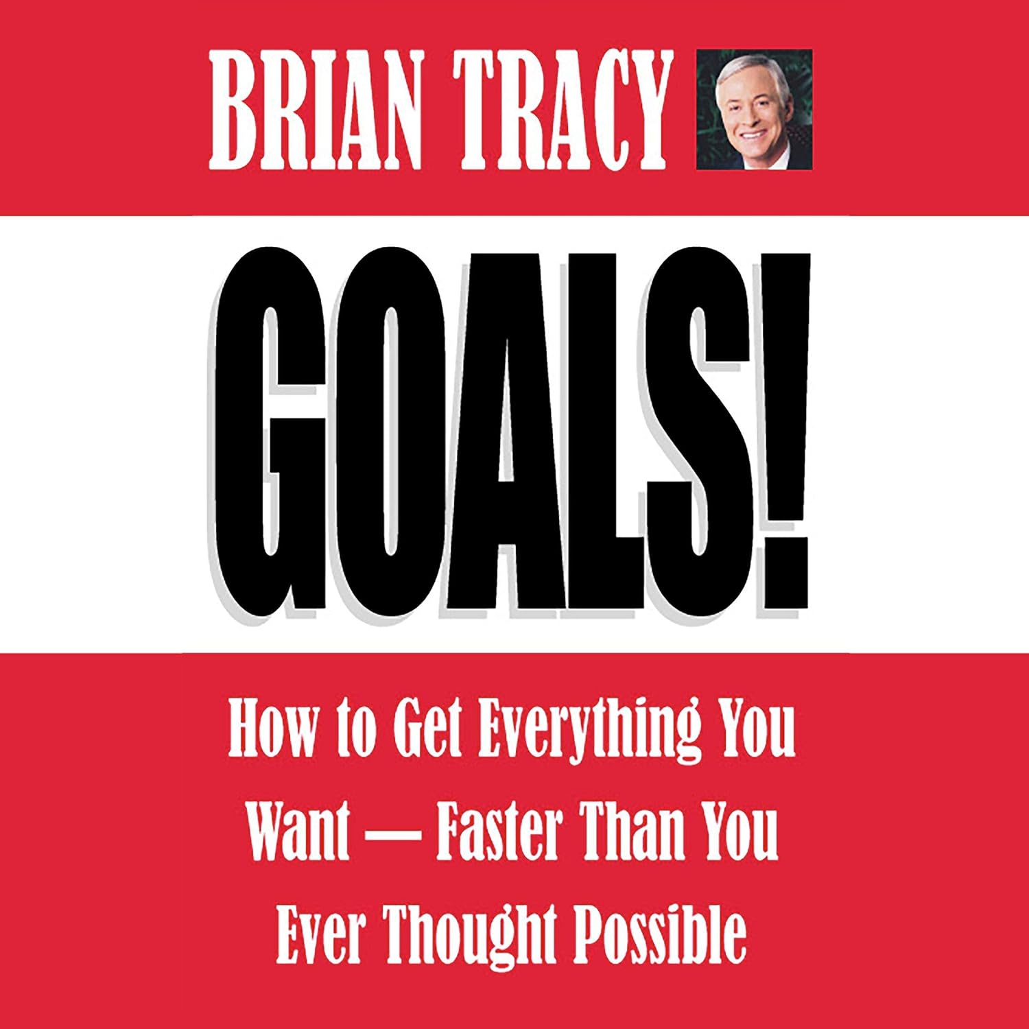 Detalle de Brian Tracy’s Goals!: How to Get Everything You Want – Faster Than You Ever Thought Possible, Unabridged Audiobook