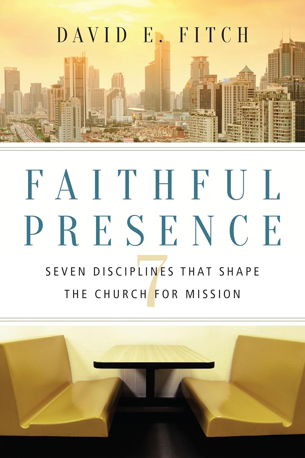 Detalle de Faithful Presence: Seven Disciplines That Shape the Church for Mission by David E. Fitch
