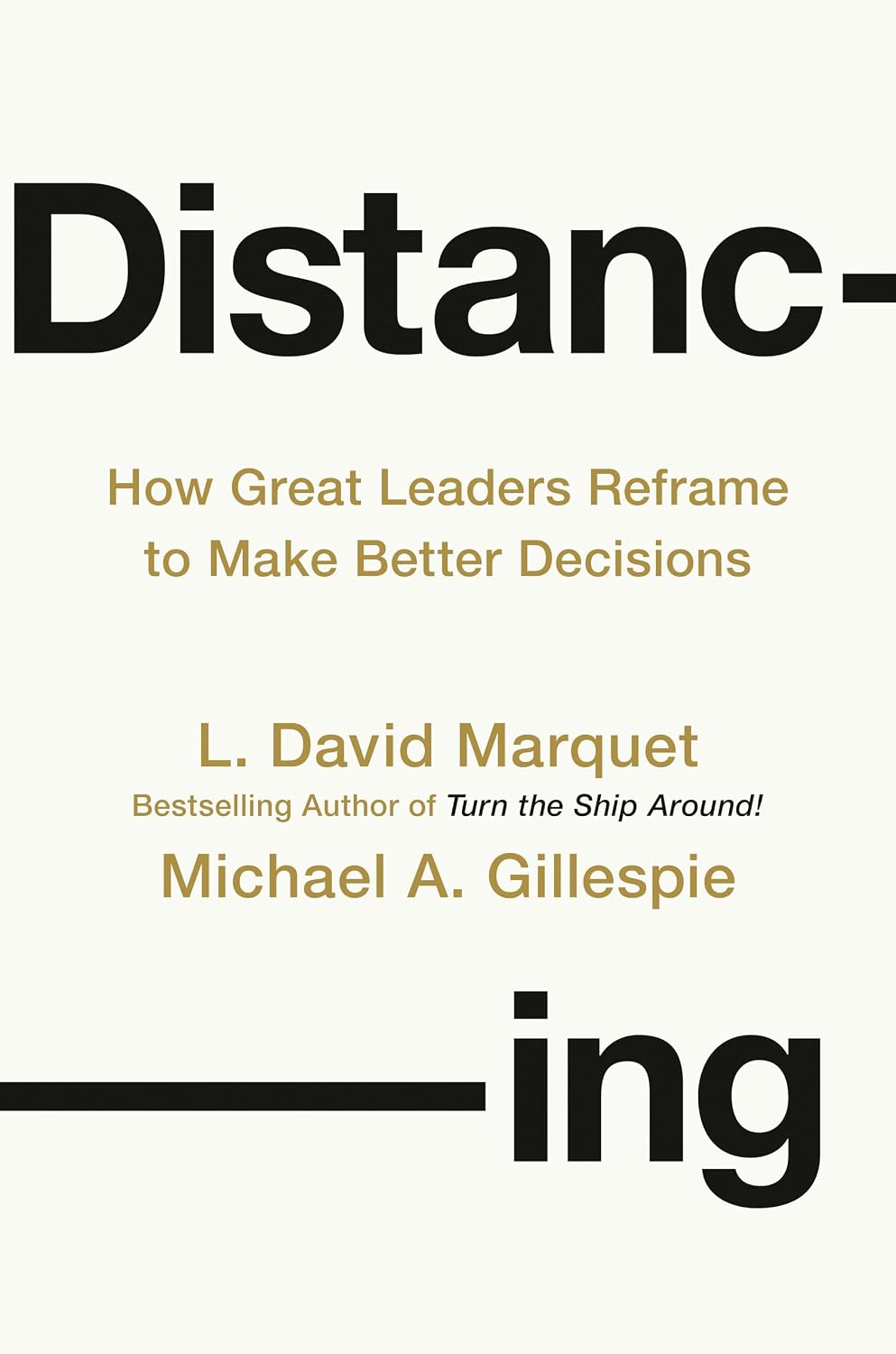 Detalle de Distancing: How Great Leaders Reframe to Make Better Decisions — Hardcover