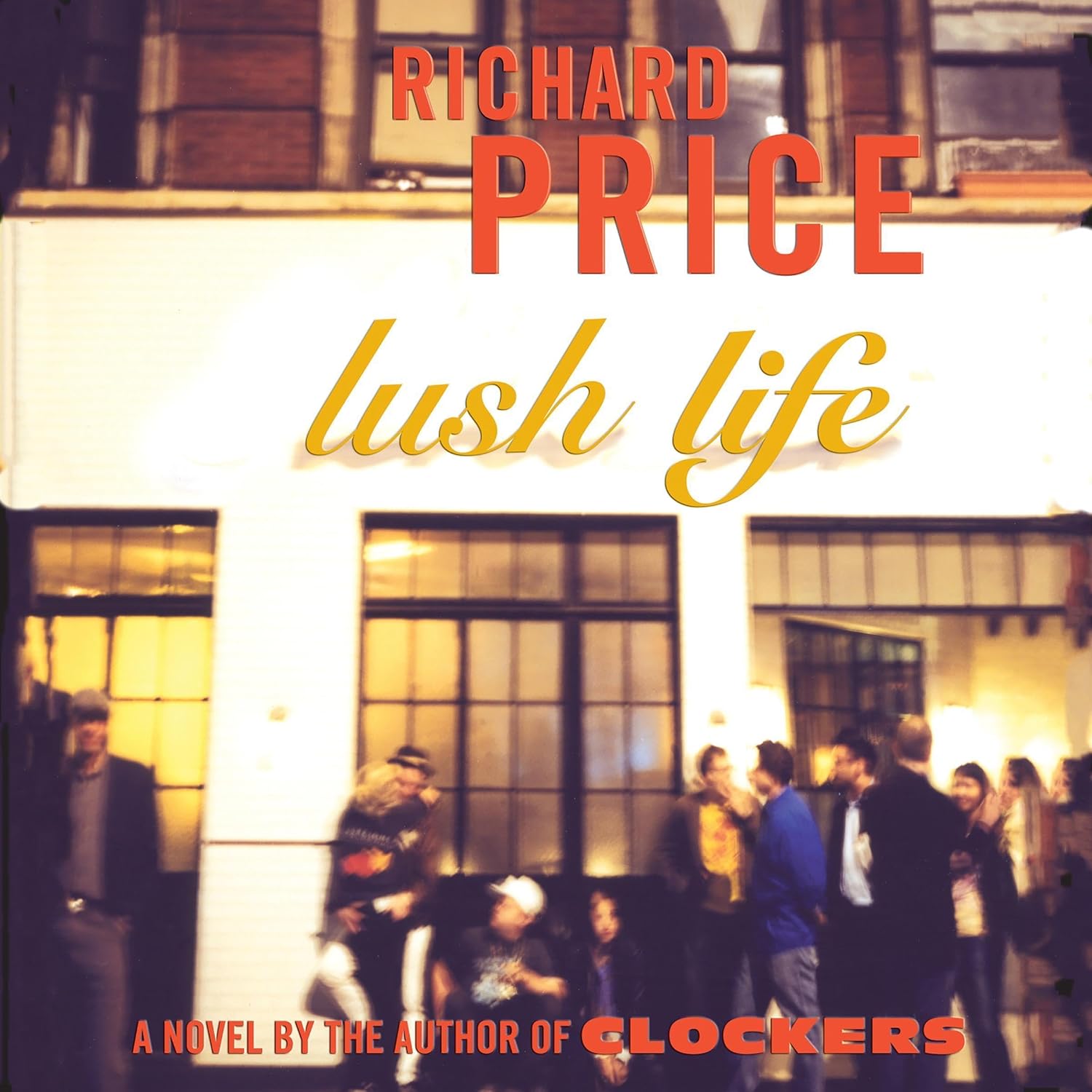 Detalle de Lush Life: A Novel Audiobook by Richard Price, Unabridged, Narrated by Bobby Cannavale