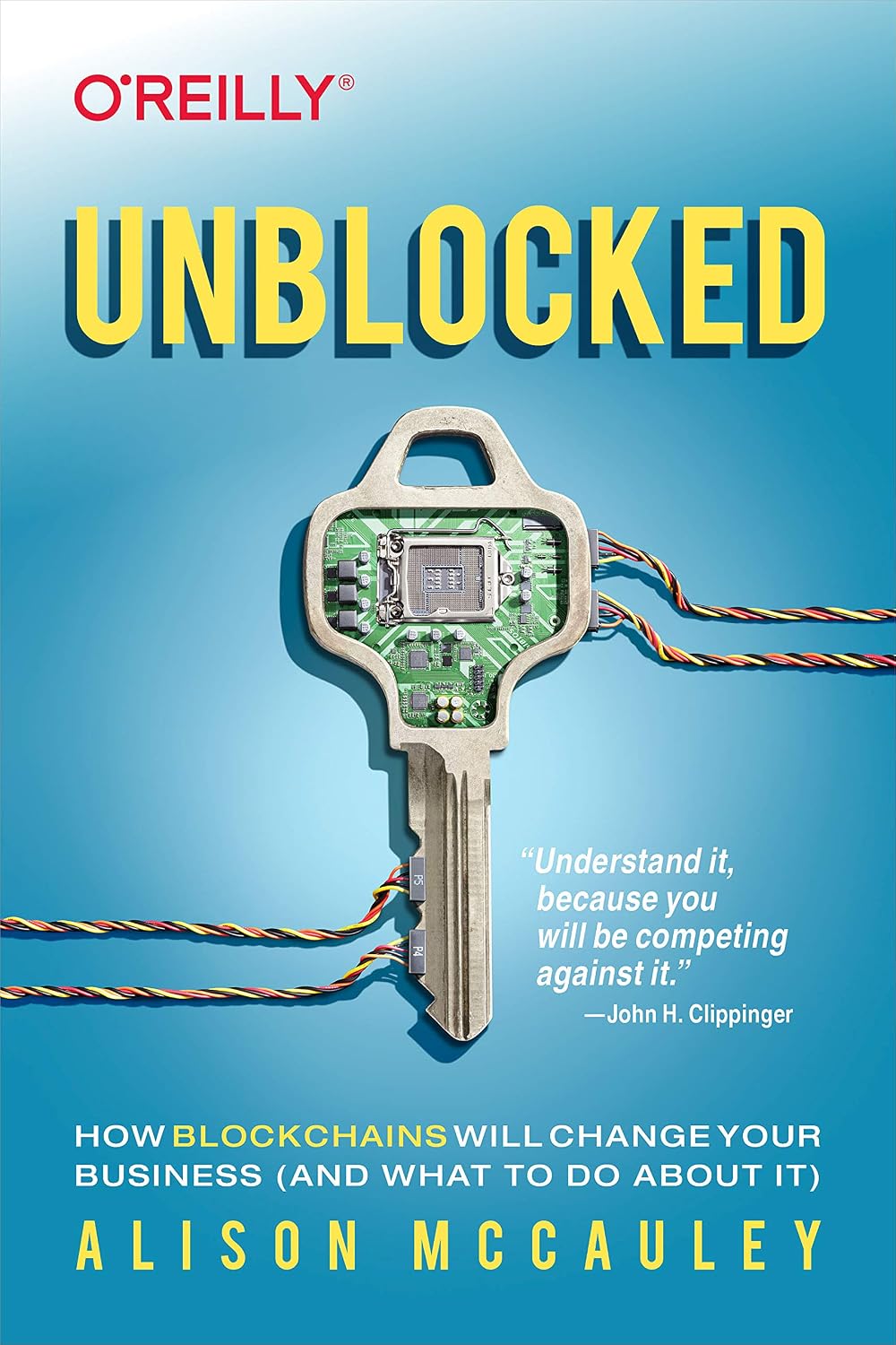Detalle de Unblocked: How Blockchains Will Change Your Business — Business Book
