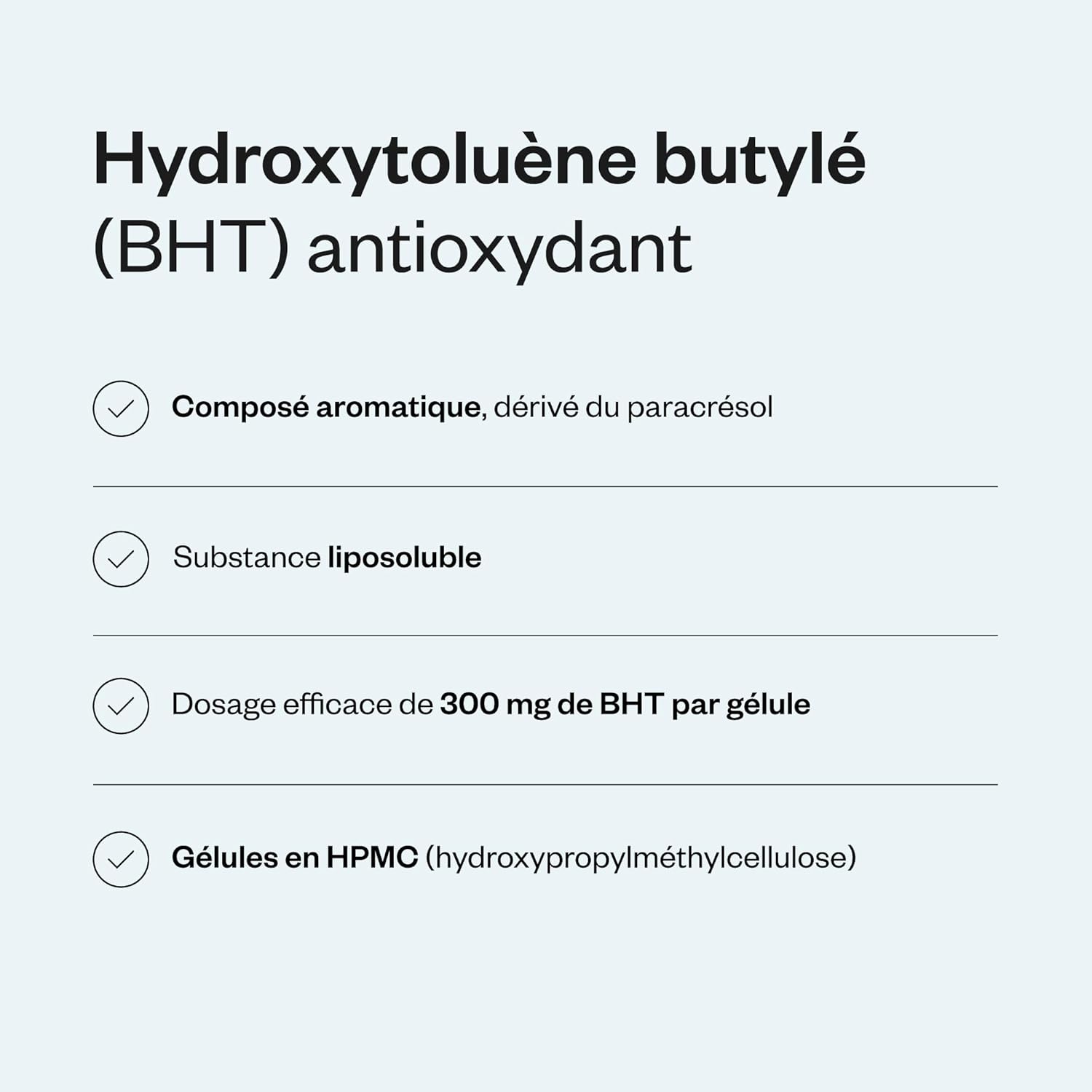 Thumbnail 3 de BHT (Butylated Hydroxytoluene) – Supersmart | Antioxydant puissant et virucide potentiel, vegan