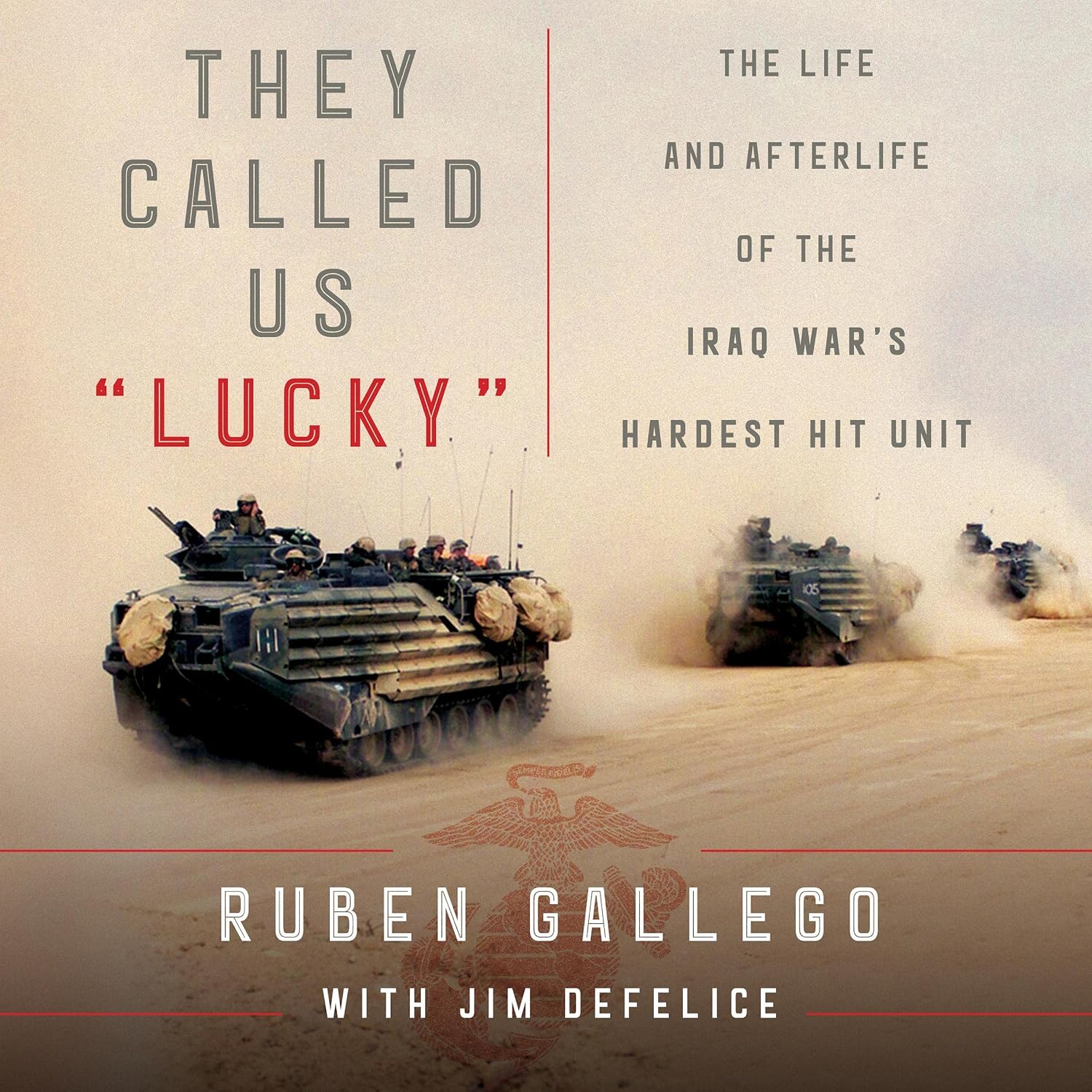Detalle de They Called Us "Lucky": The Life and Afterlife of the Iraq War's Hardest Hit Unit Audiobook