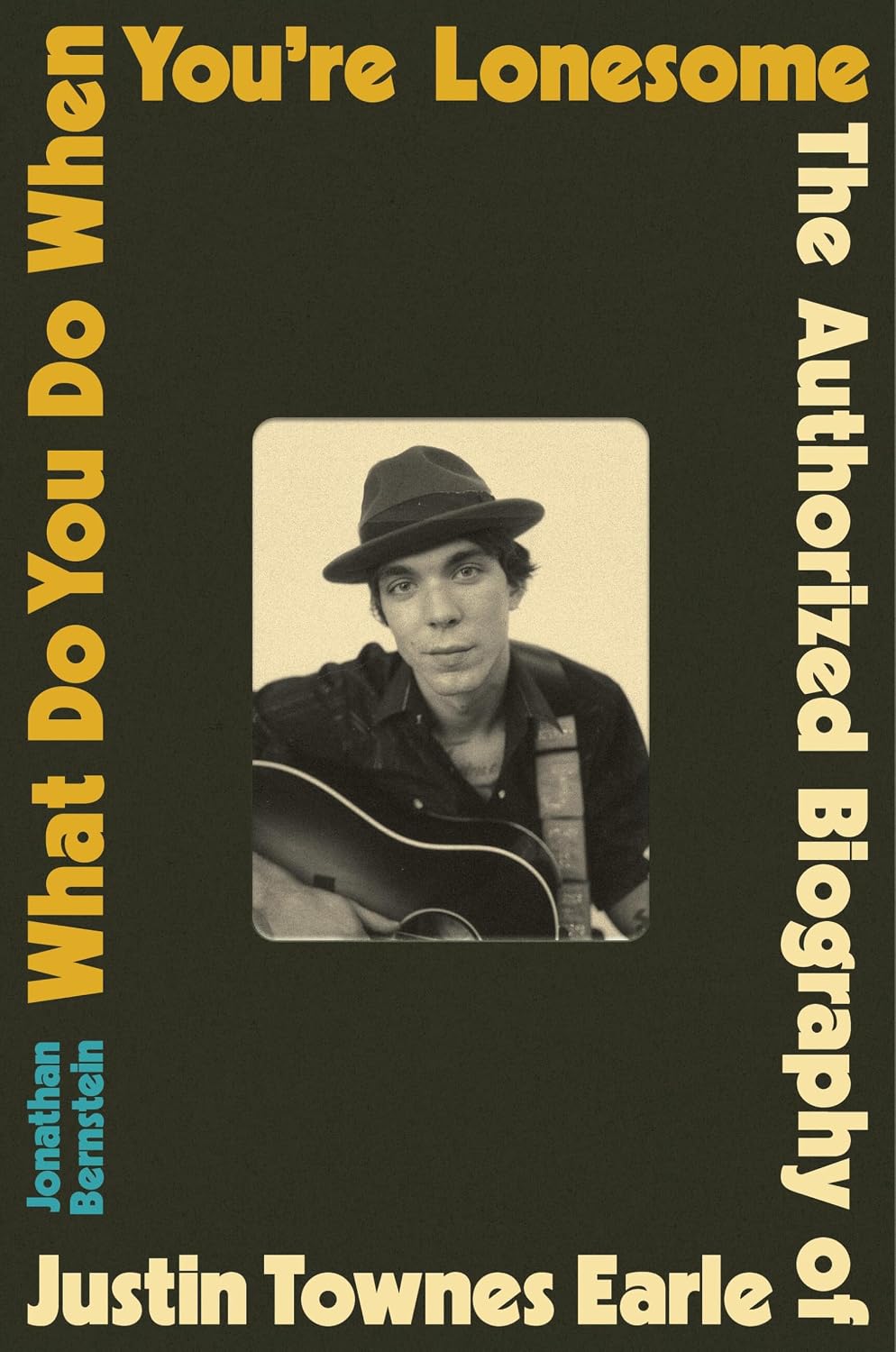 Detalle de What Do You Do When You're Lonesome: Justin Townes Earle Biography, Hardcover