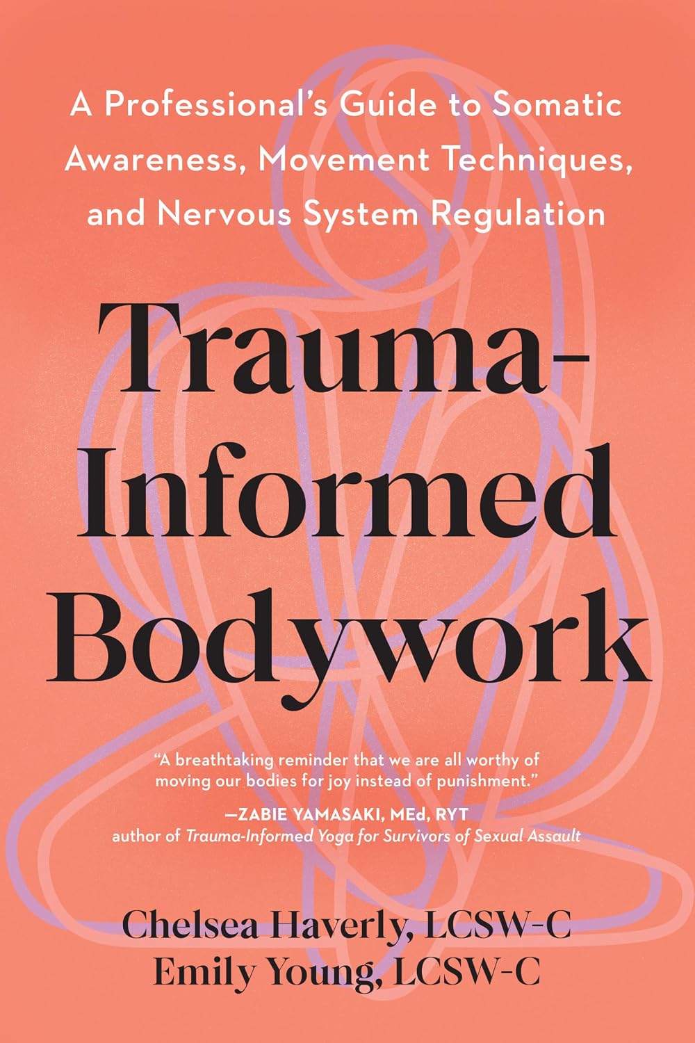 Detalle de Trauma-Informed Training: A Movement Professional's Guide to Embodied Practice--Essential Tools for Developing Somatic Awareness, Movement, and Nervous System Regulation — książka o pracy z ruchem