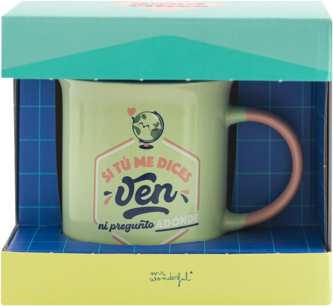 Detalle 2 de Mr.Wonderful Taza "Si tú me dices ven" ☕ 12x15.5x18.5