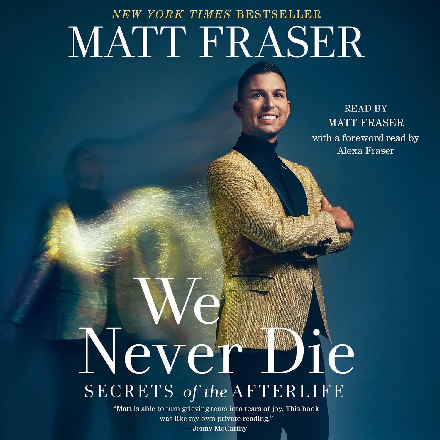 Detalle de We Never Die: Secrets of the Afterlife Audible Audiobook by Matt Fraser