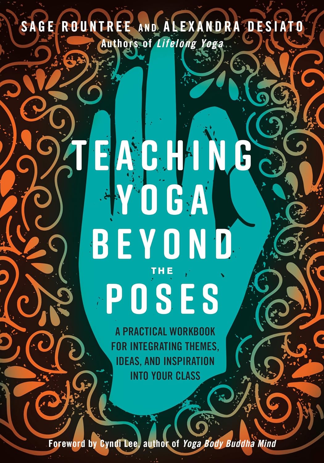Detalle de Teaching Yoga Beyond the Poses: A Practical Workbook for Integrating Themes, Ideas, and Inspiration into Your Class – geïllustreerd yogawerkboek
