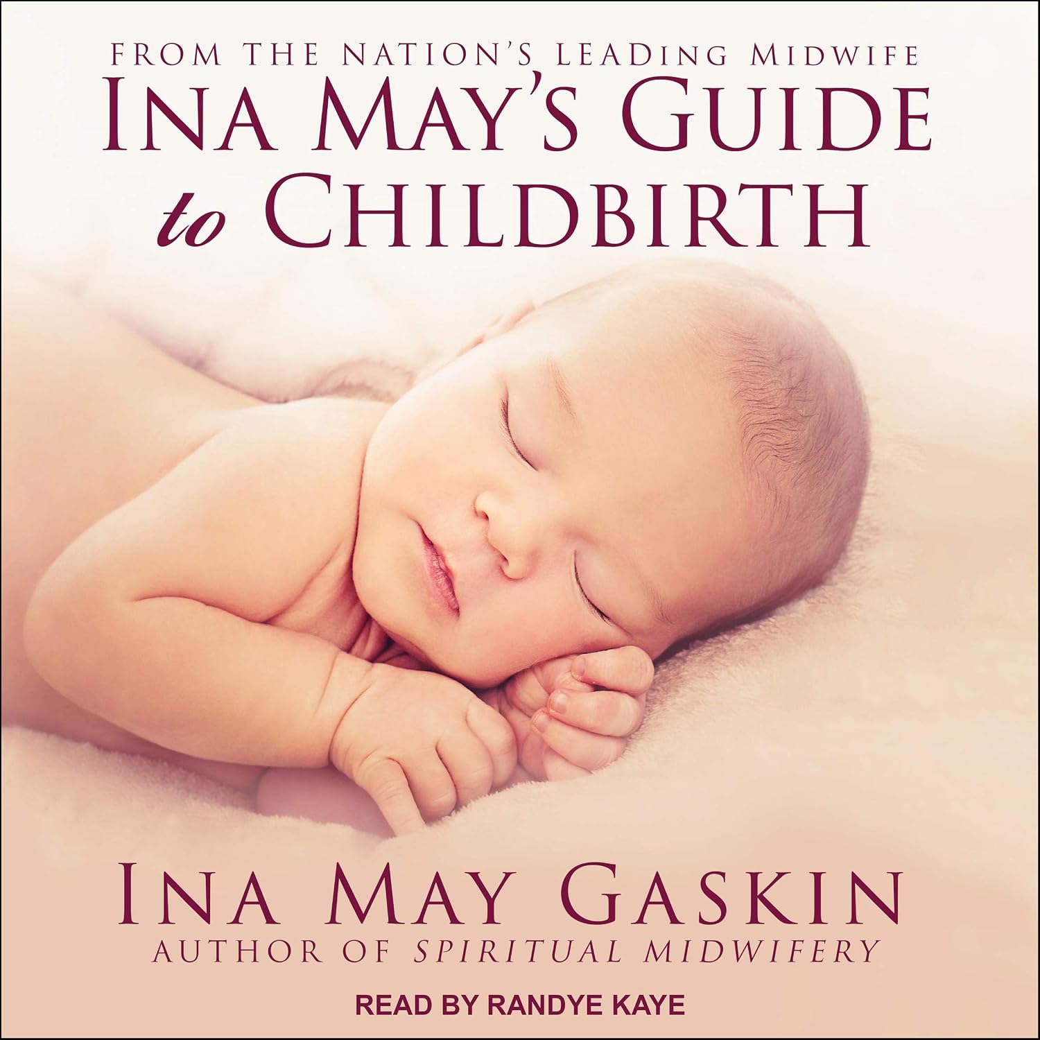 Detalle de Ina May's Guide to Childbirth Audiobook, Unabridged, Narrated by Randye Kaye