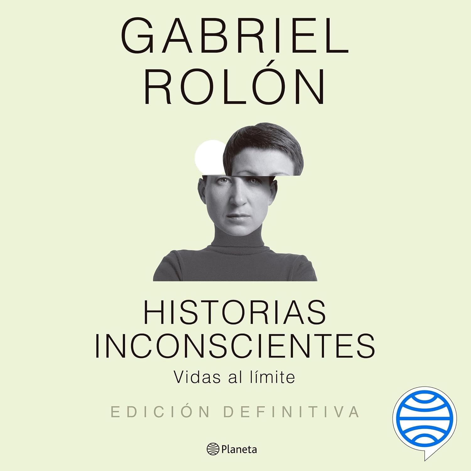 Detalle de Planeta Audio Historias inconscientes Audiobook by Gabriel Rolón, Unabridged