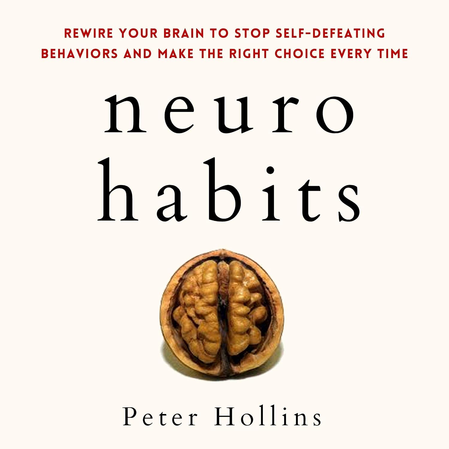 Detalle de Neuro-Habits: Rewire Your Brain to Stop Self-Defeating Behaviors and Make the Right Choice Every Time, Audiobook, Book 7