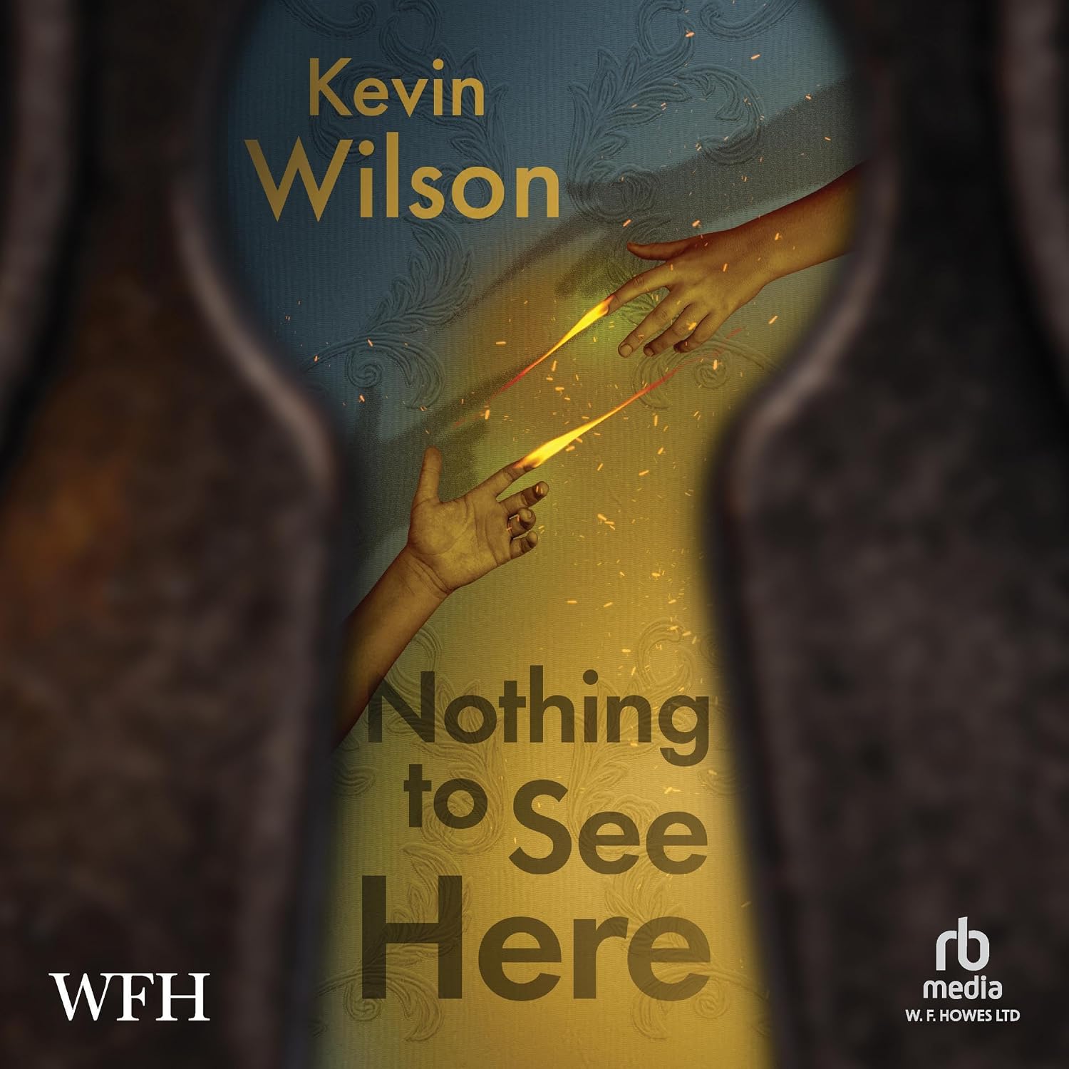 Detalle de Nothing to See Here audiobook by Kevin Wilson, narrated by Marin Ireland