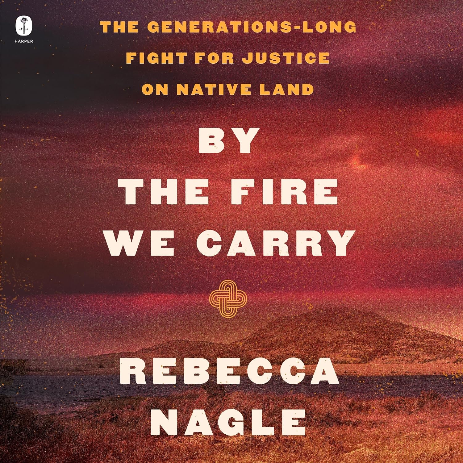 Detalle de By the Fire We Carry: The Generations-Long Fight for Justice on Native Land — Unabridged Audiobook