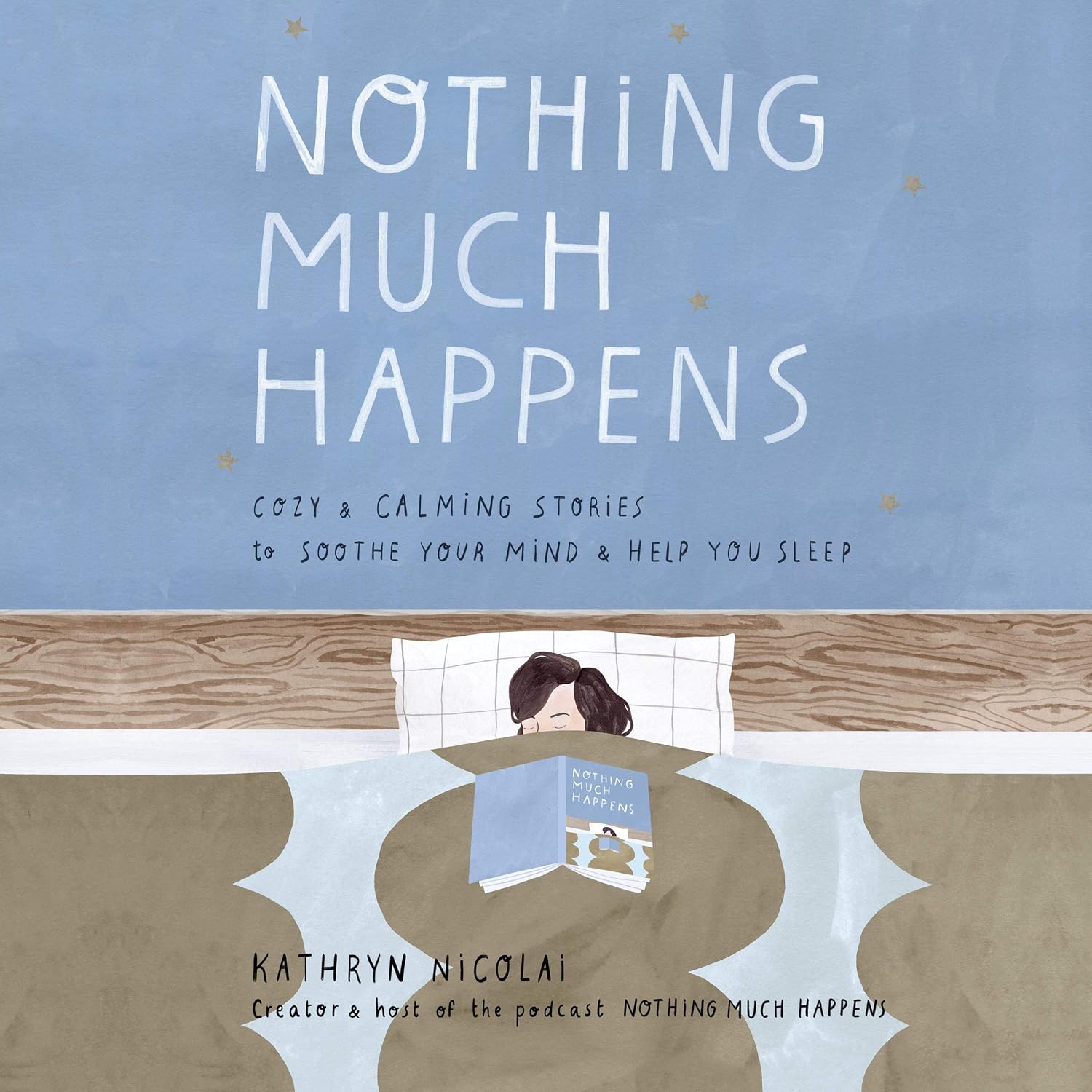 Detalle de Nothing Much Happens: Cozy and Calming Stories to Soothe Your Mind and Help You Sleep — Audiobook