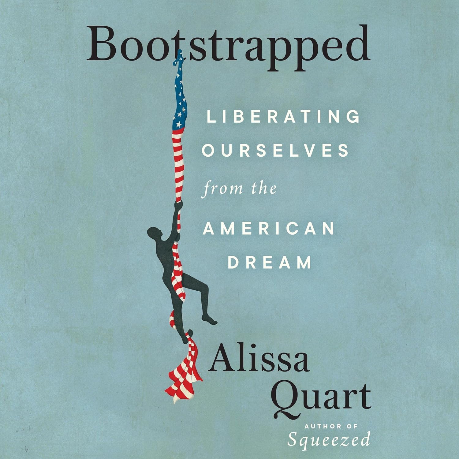 Detalle de Bootstrapped: Liberating Ourselves from the American Dream Audiobook