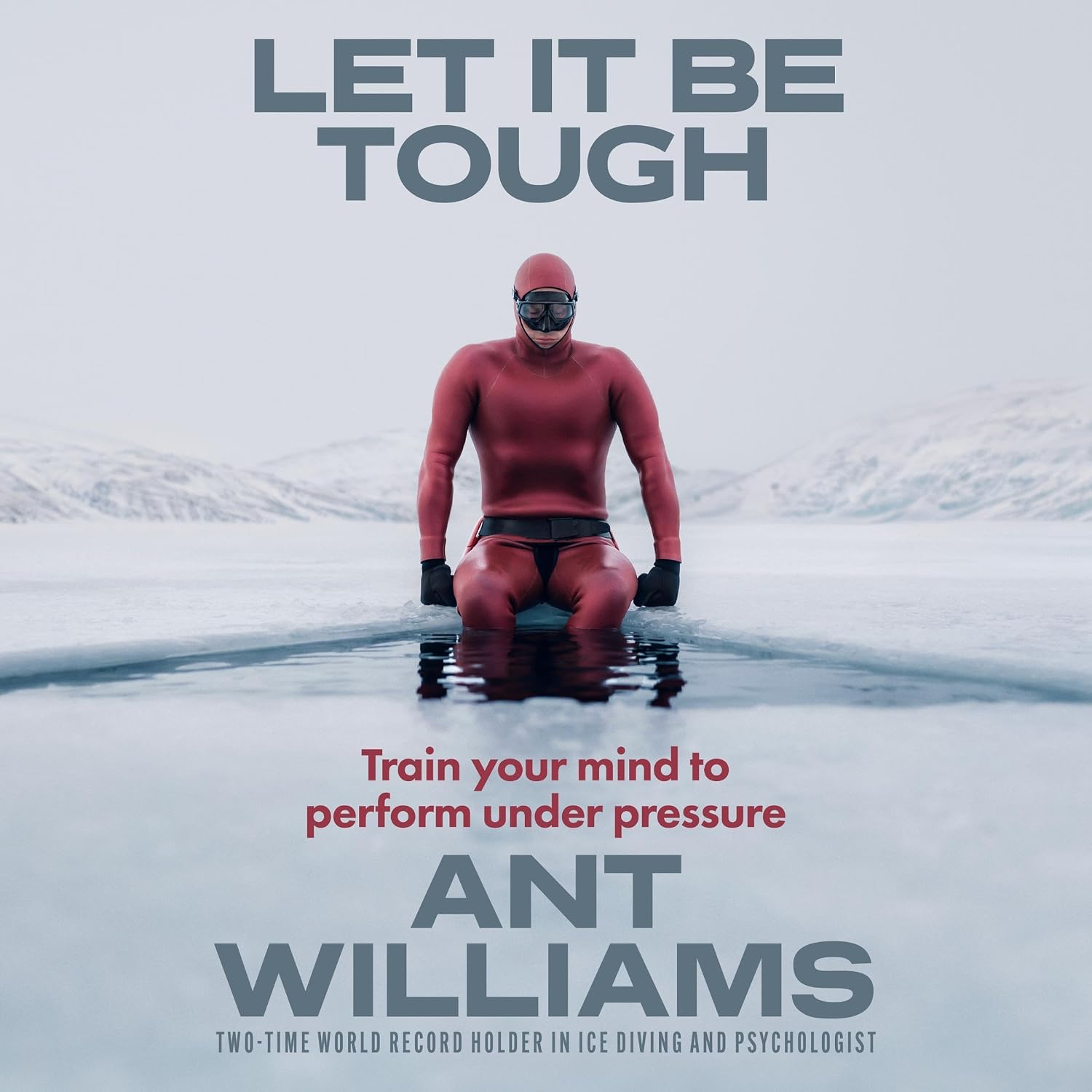 Detalle de Let it be Tough: Train your mind to perform under pressure audiobook by Ant Williams