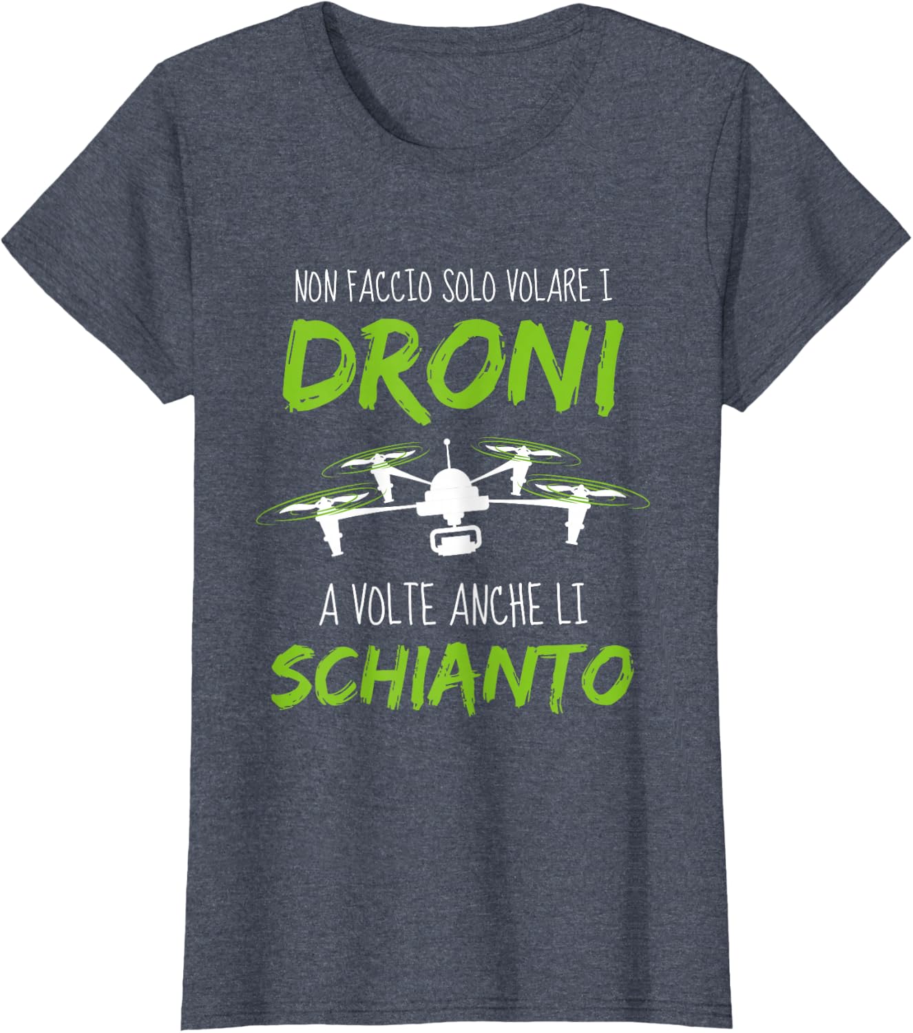 Detalle 2 de Schianto I Droni - Frasi divertenti Droni. Pilota di Drone Maglietta