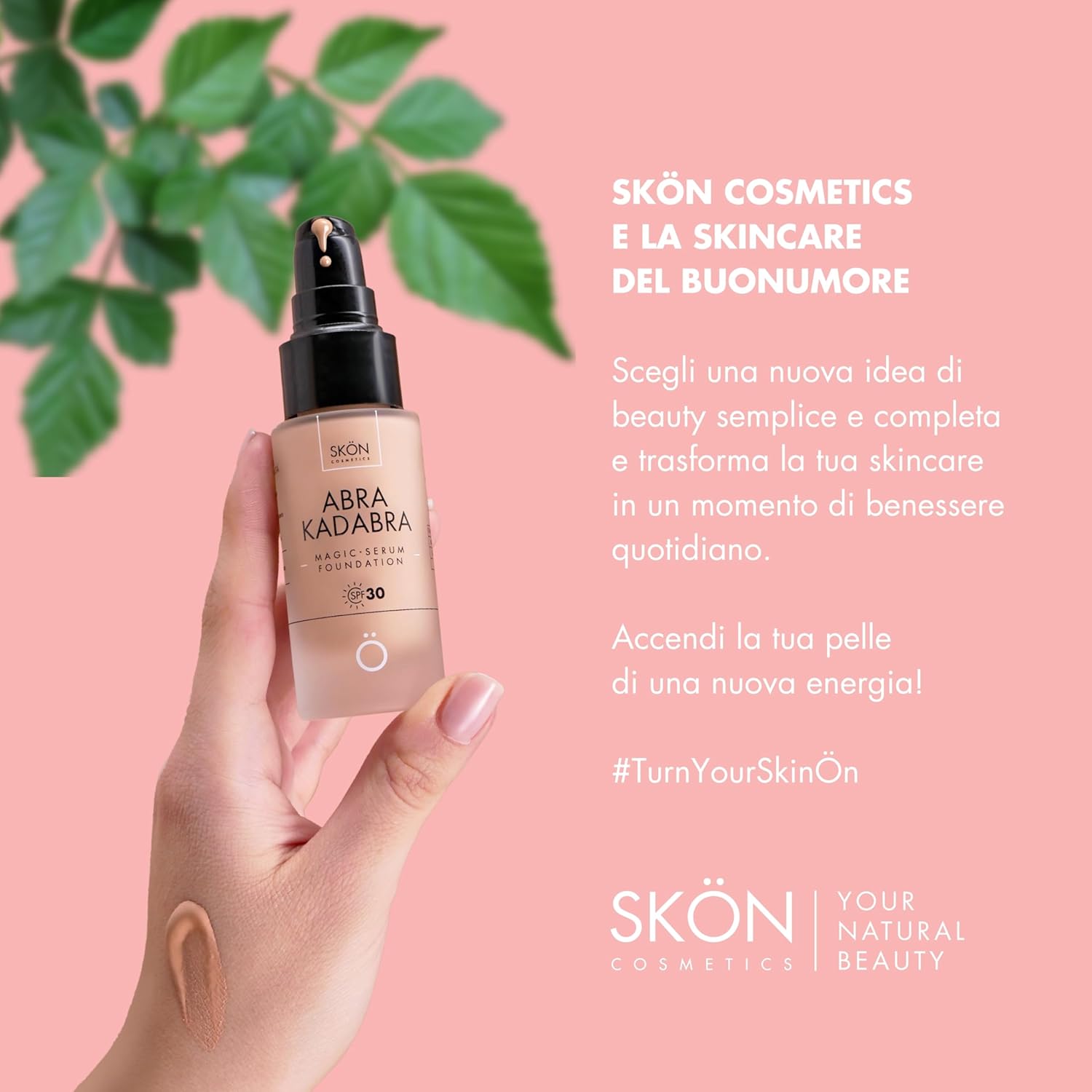 Thumbnail 6 de Skön Abrakadabra Glow: Siero Fondotinta SPF30 per una pelle luminosa e modulabile