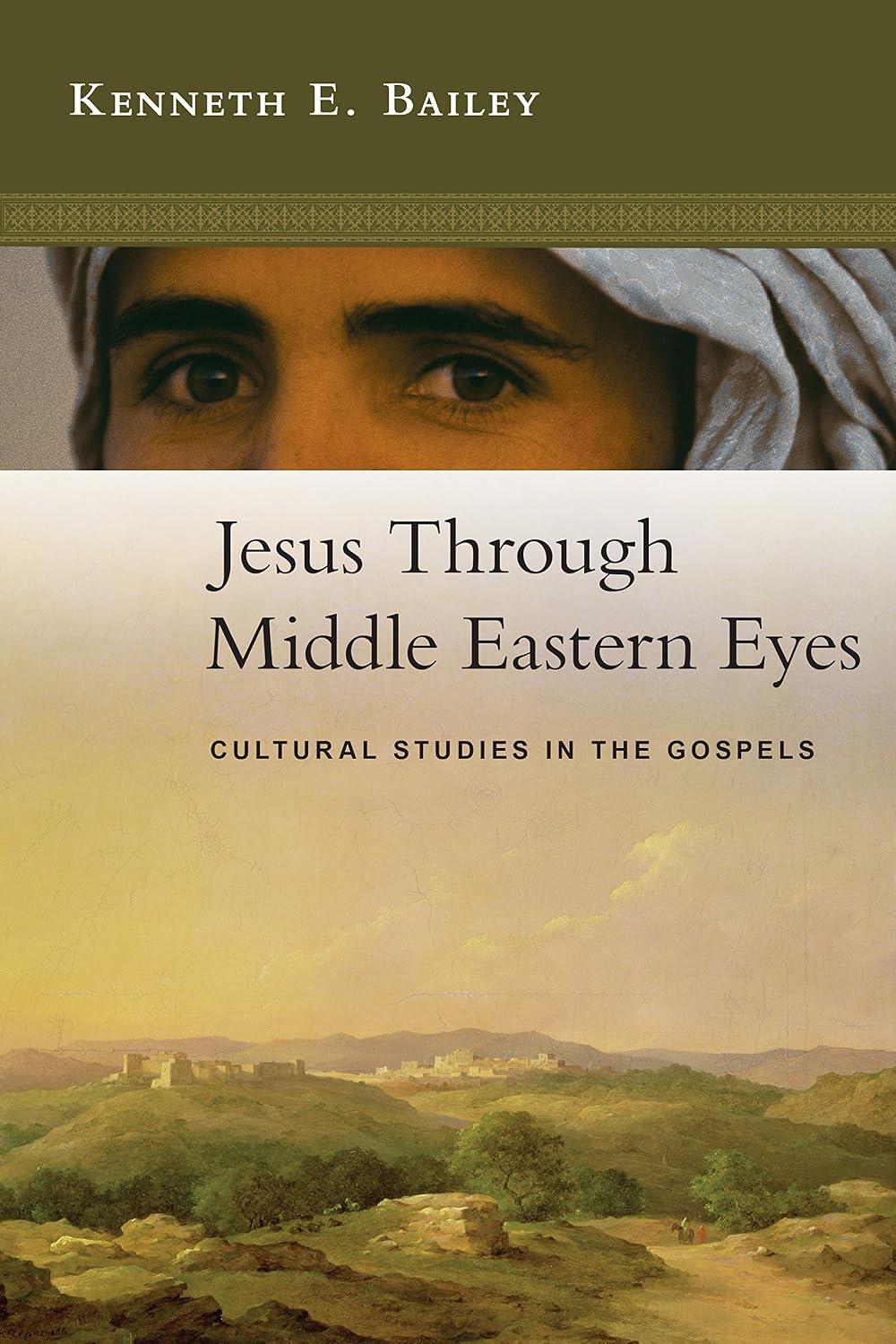 Detalle de Jesus Through Middle Eastern Eyes: Cultural Studies in the Gospels by Kenneth E. Bailey, Paperback