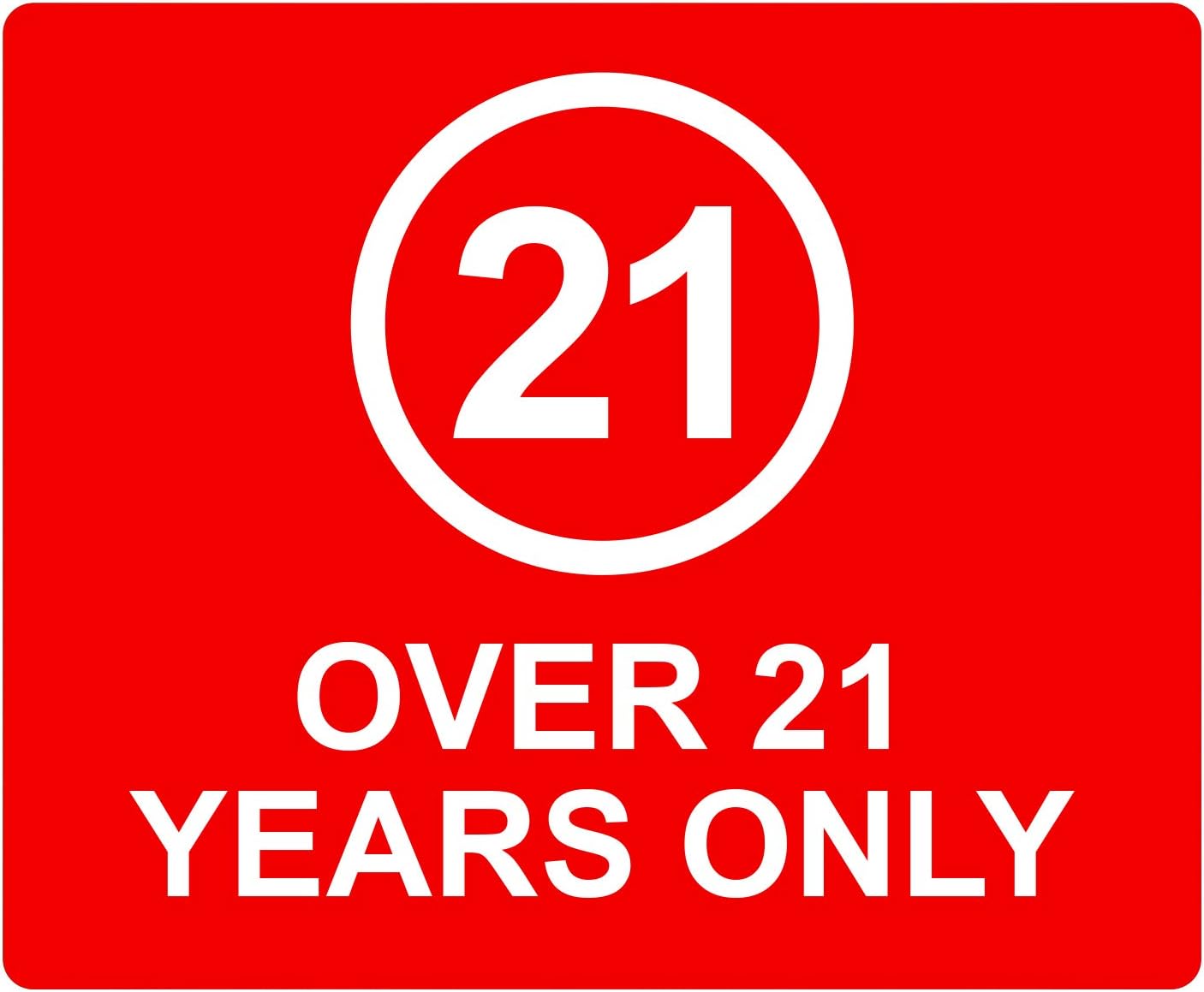 Detalle 1 de Over 21 Years Only Adhesive Notice Sign (12cm x 10cm) - Silver