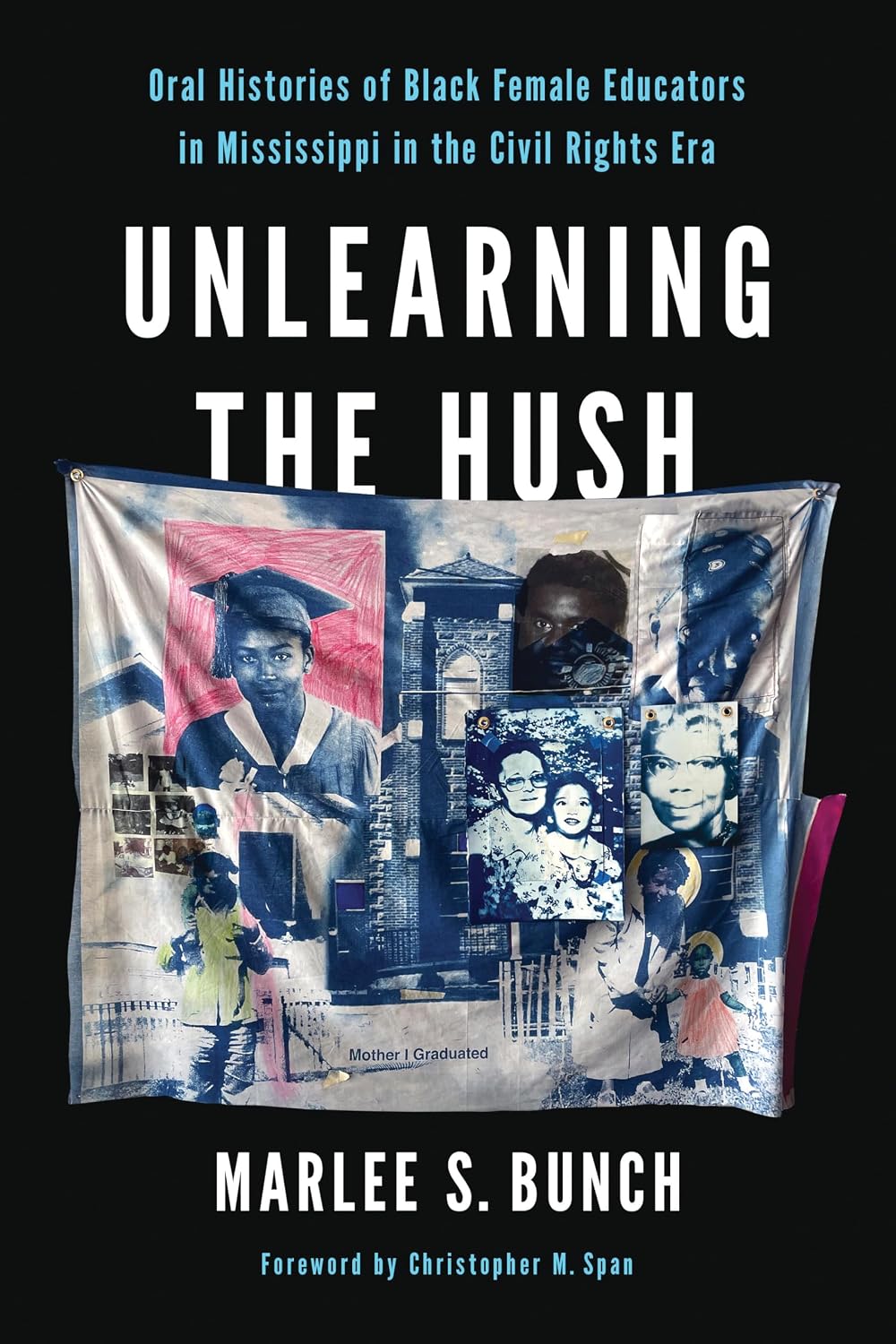 Detalle de Unlearning the Hush: Oral Histories of Black Female Educators in Mississippi in the Civil Rights Era