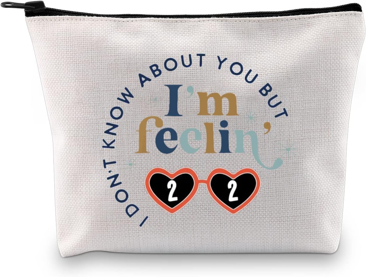 I'm Feeling 22 Makeup Bag 22 Birthday Gift