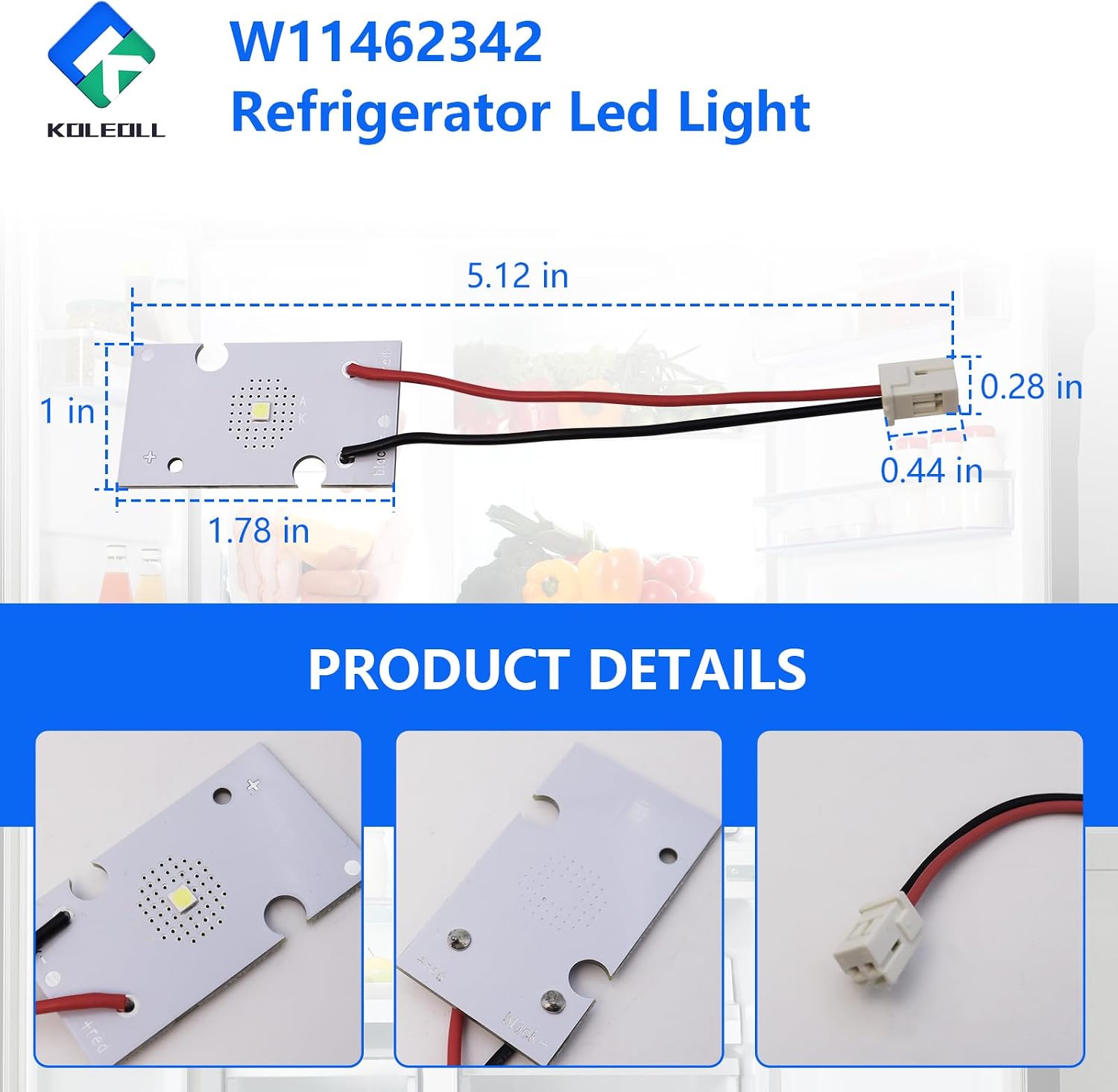 Thumbnail 1 de KOLEOLL W11462342 Refrigerator LED Light Replacement for Select Whirlpool Models