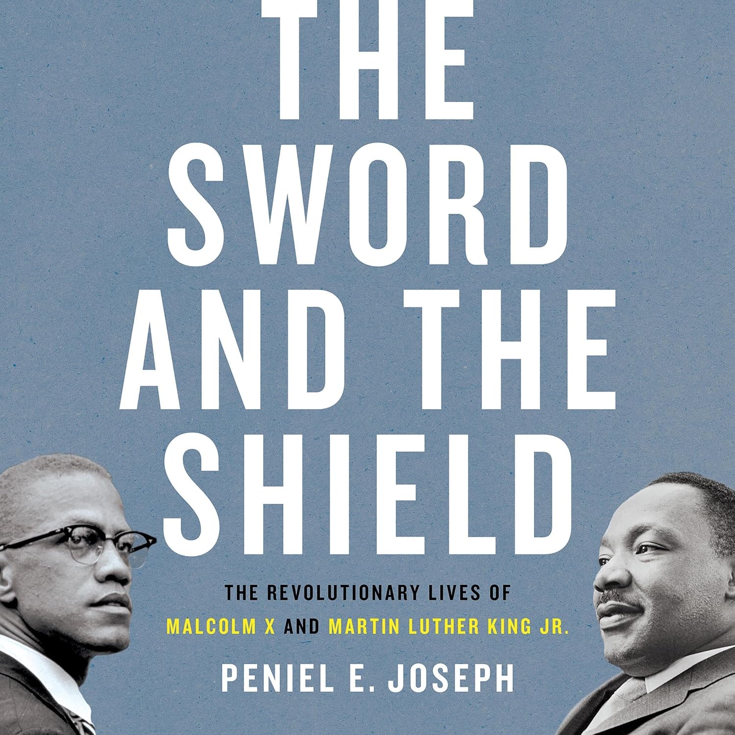 Detalle de Basic Books The Sword and the Shield: Malcolm X and Martin Luther King Jr. Audiobook