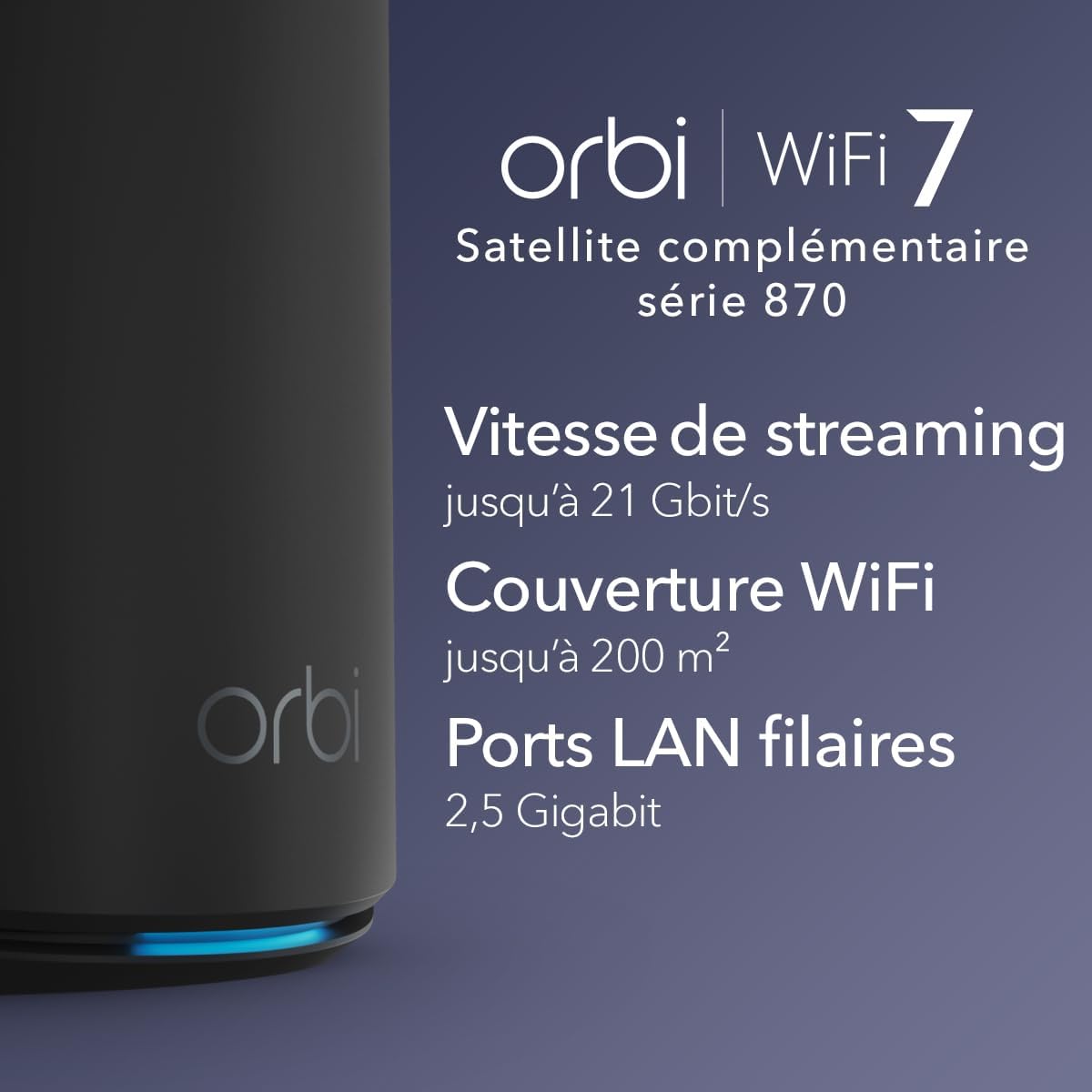 Detalle de NETGEAR Orbi série 870 Satellite WiFi 7